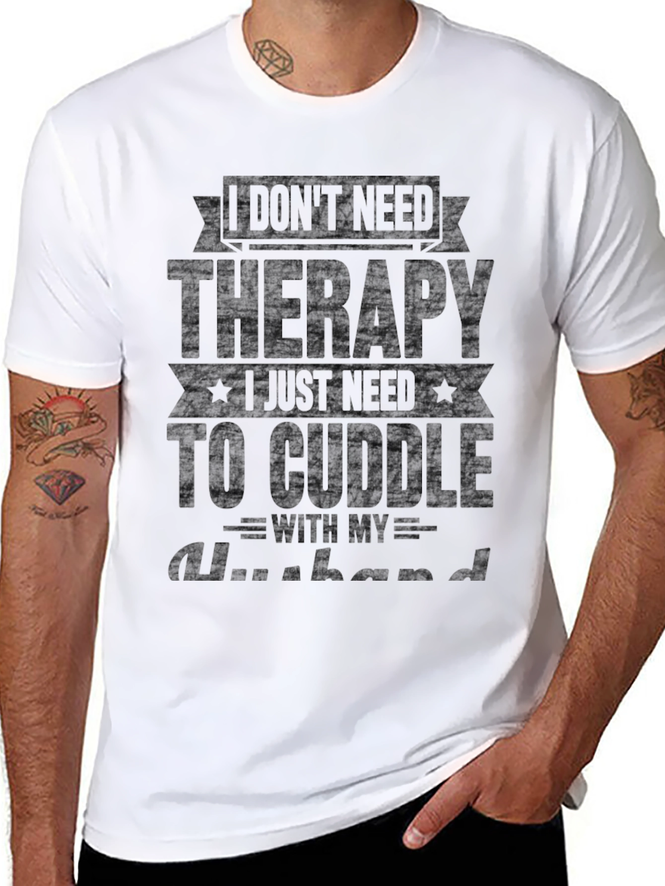 Black I Don't Need Therapy Husband T-Shirt view 8
