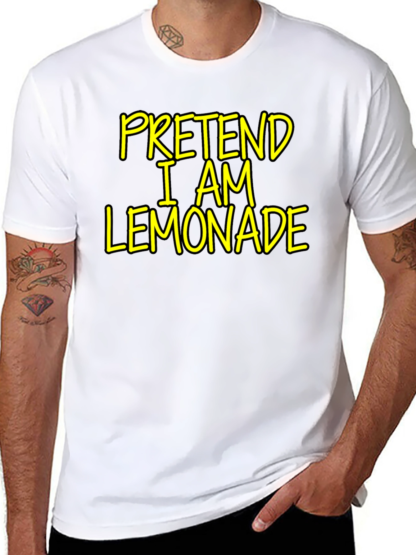 Pretend I am Lemonade - Funny Novelty T-Shirt - 8