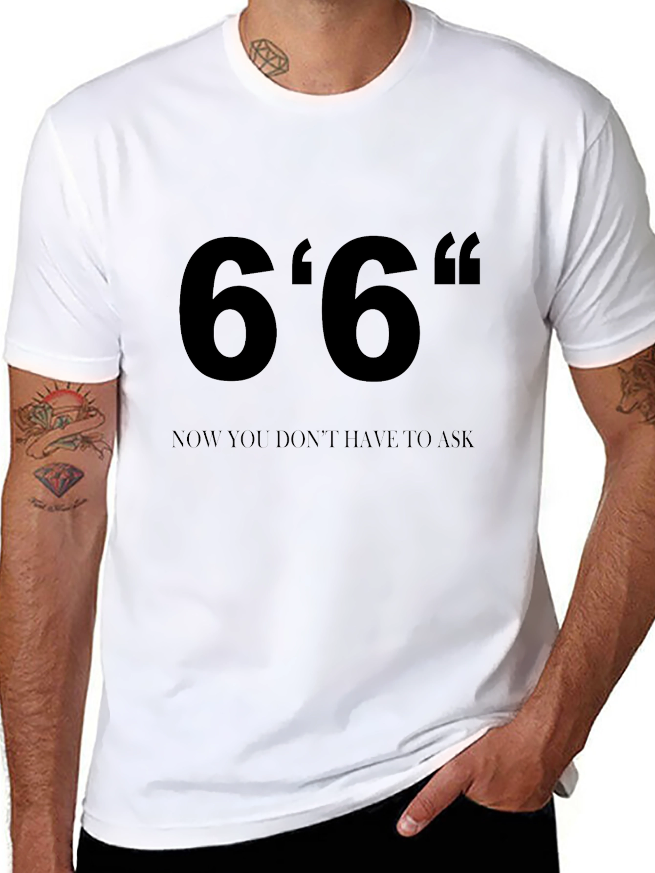 Black 6'6" Height T-Shirt - Now You Don't Have To Ask! view 8