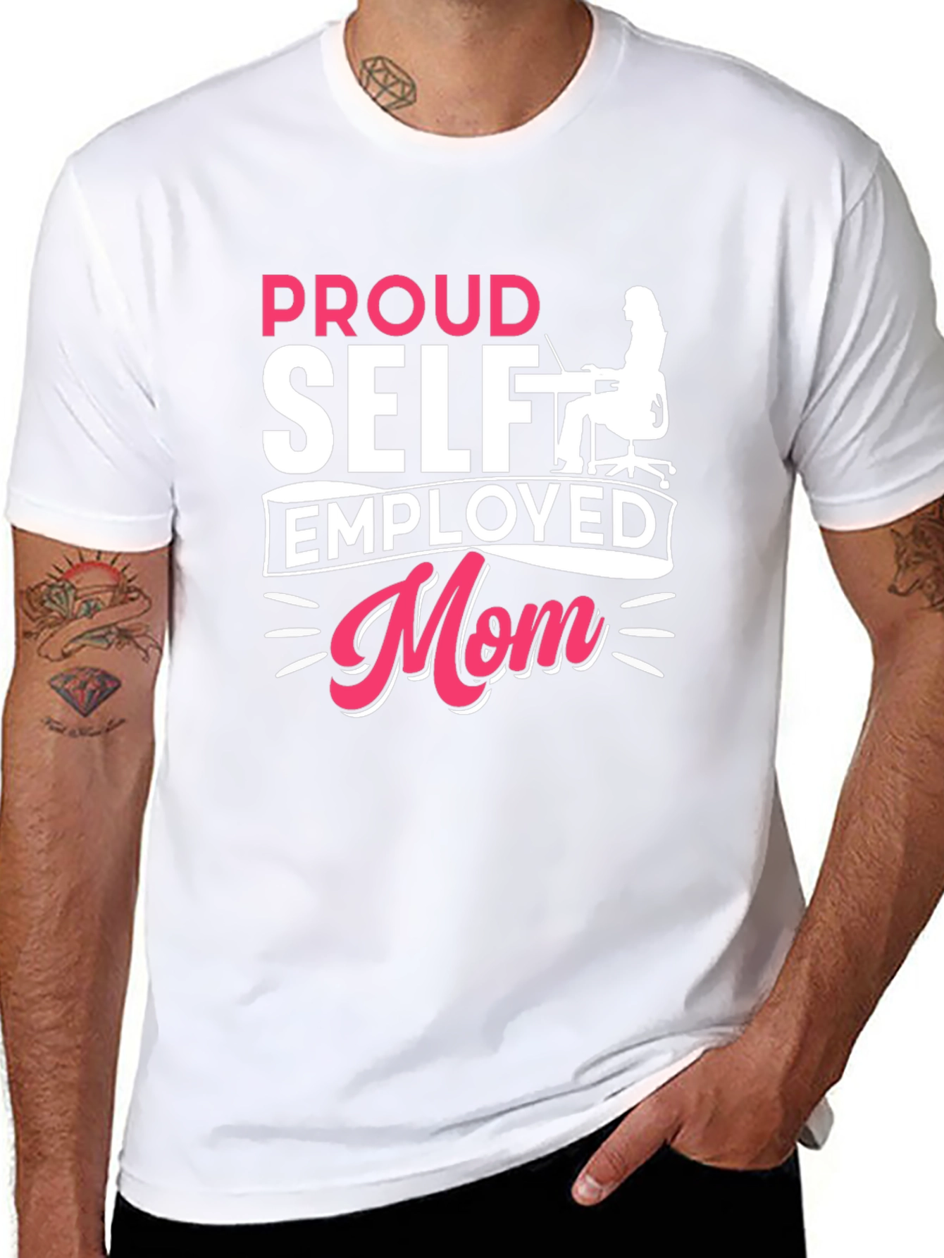 Proud Self Employed Mom T-Shirt - 8