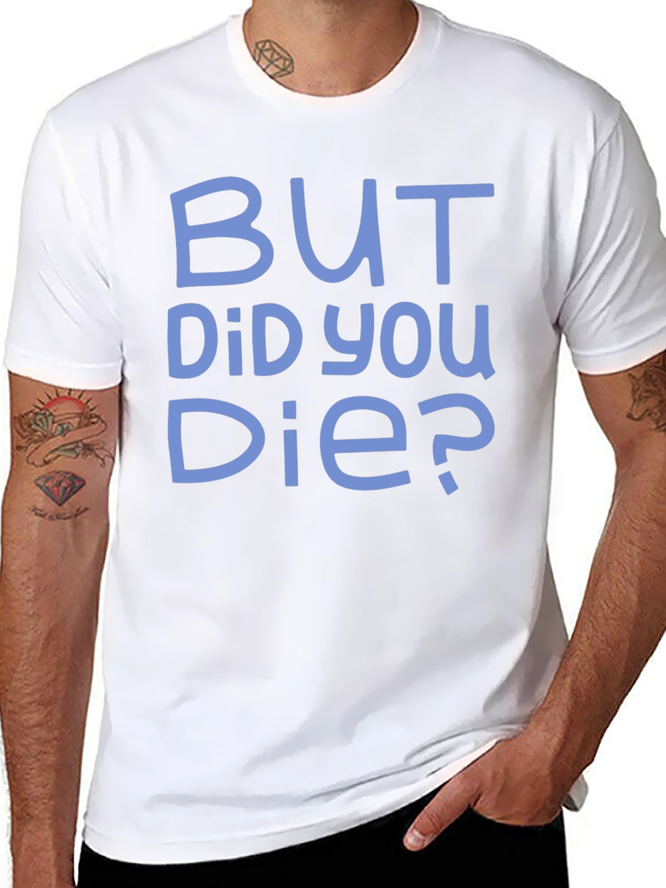 Black But Did You Die? Graphic Tee - Funny T-Shirt view 8