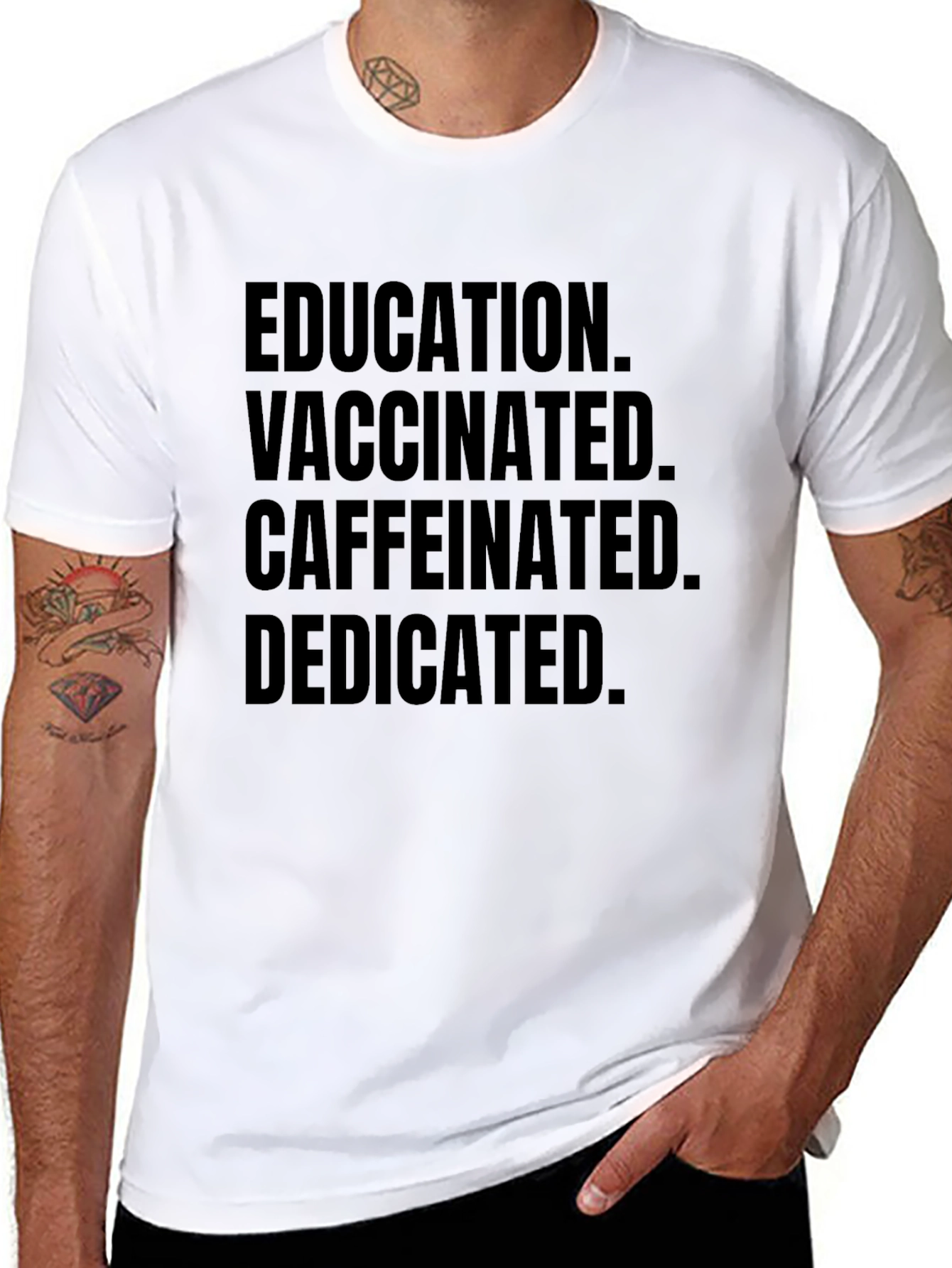 Education Vaccinated Caffeinated Dedicated Black Tee - 8