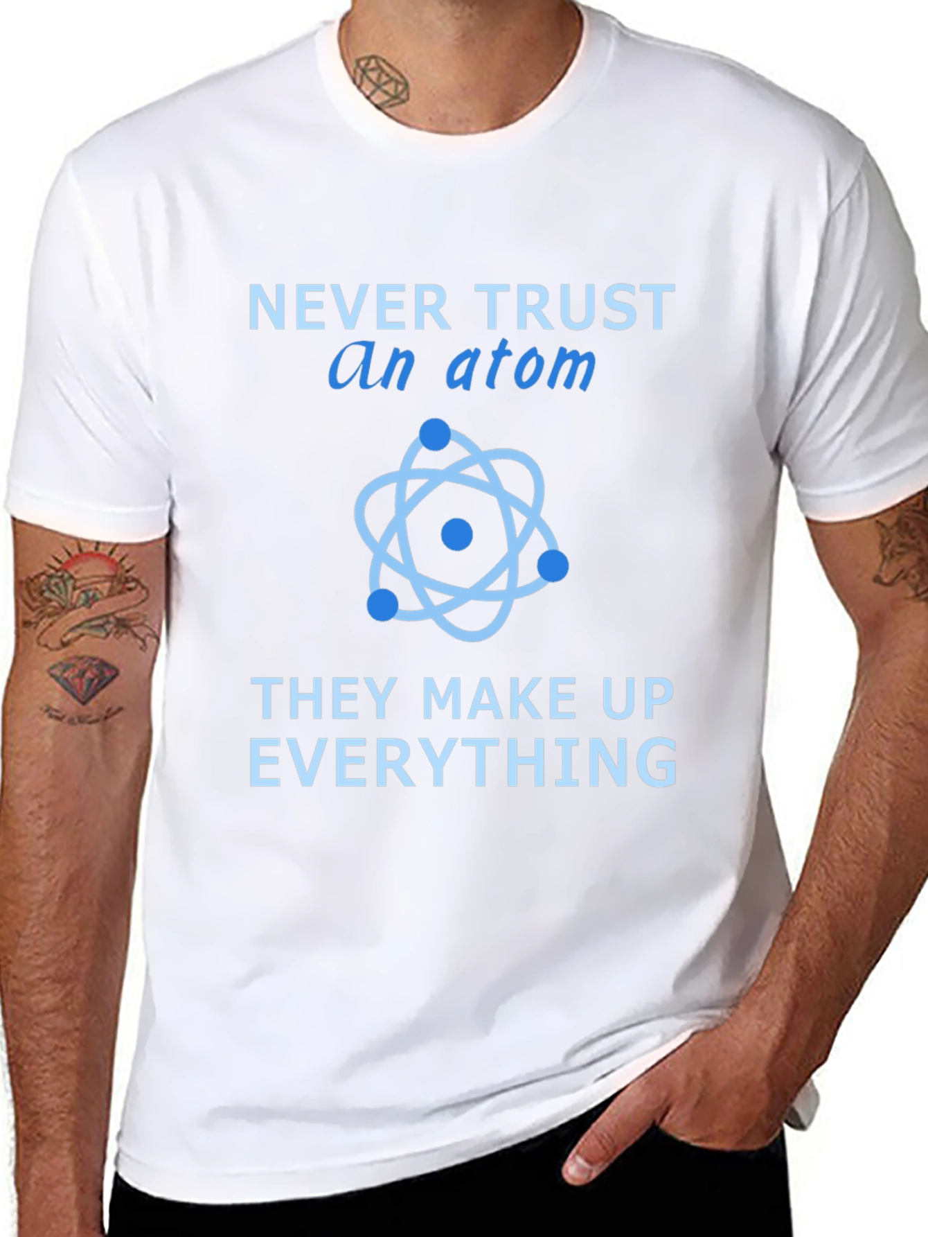 Black Never Trust an Atom T-Shirt view 8