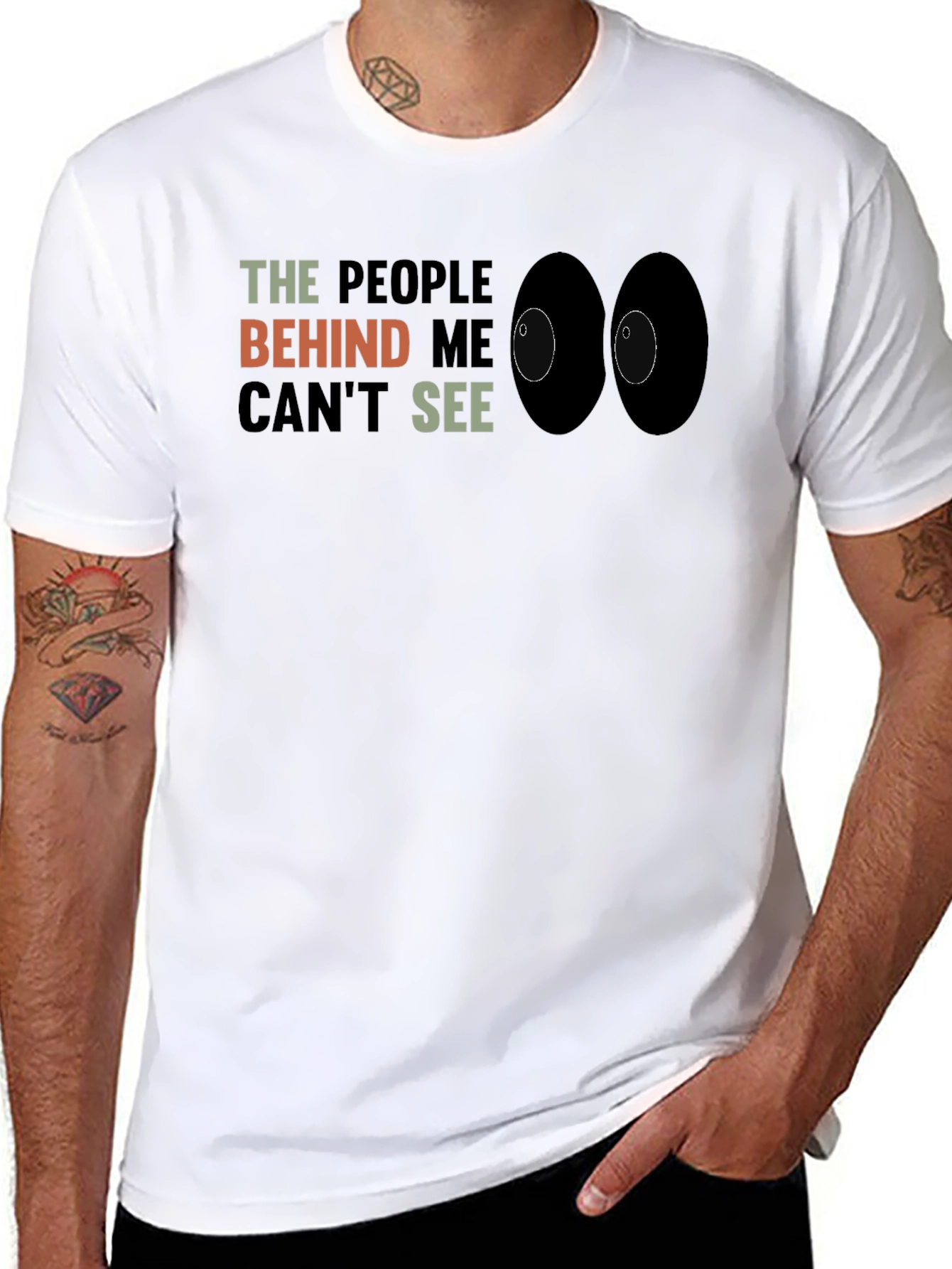 Black The People Behind Me Can't See Funny T-Shirt view 8