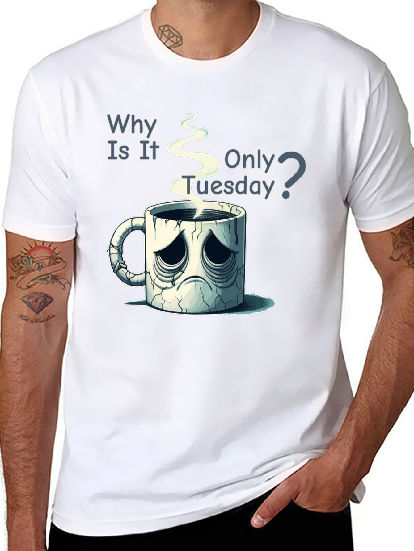 Black Why Is It Only Tuesday T-Shirt Funny Coffee Lover Tee view 8