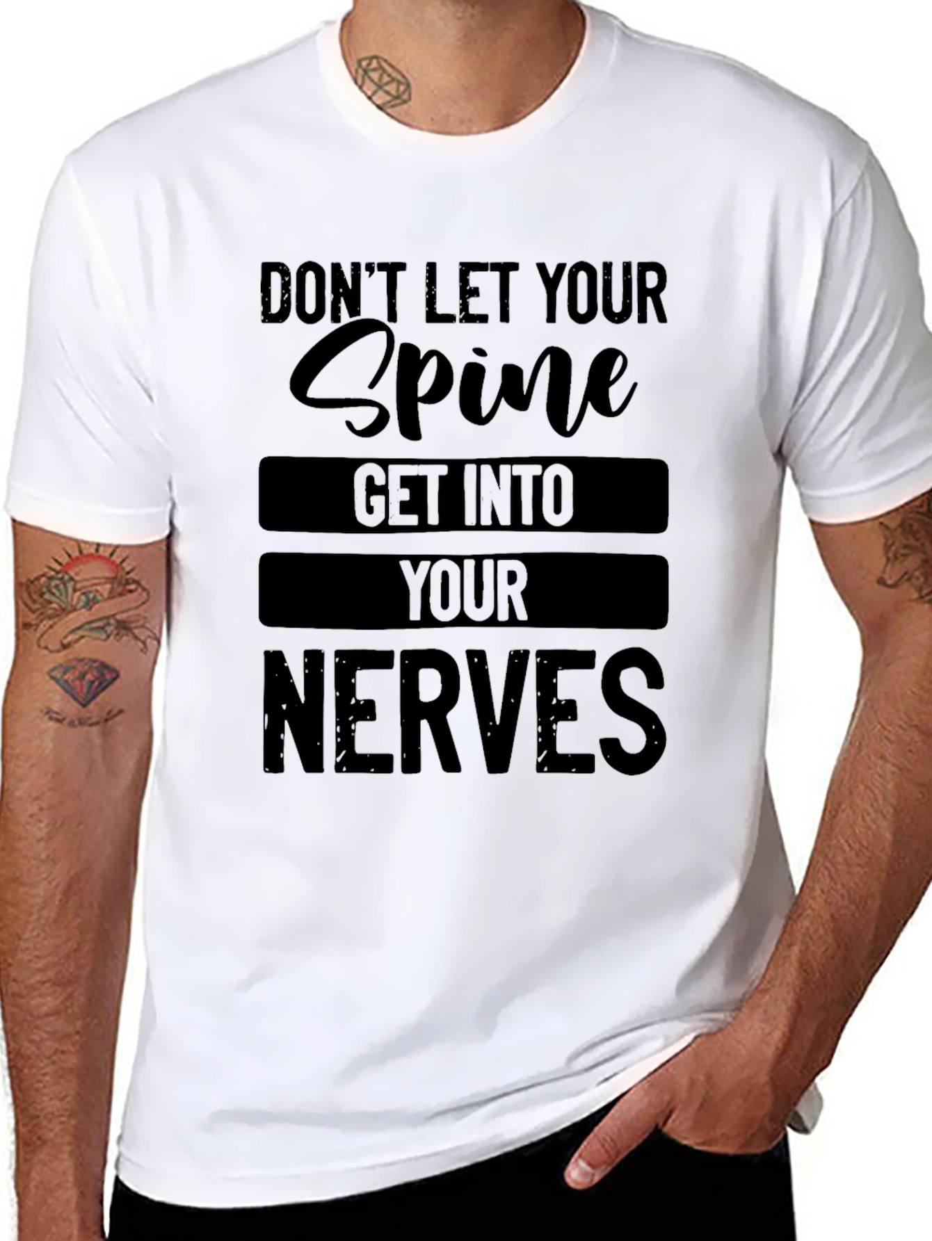 Black Don't Let Your Spine Get Into Your Nerves T-Shirt view 8