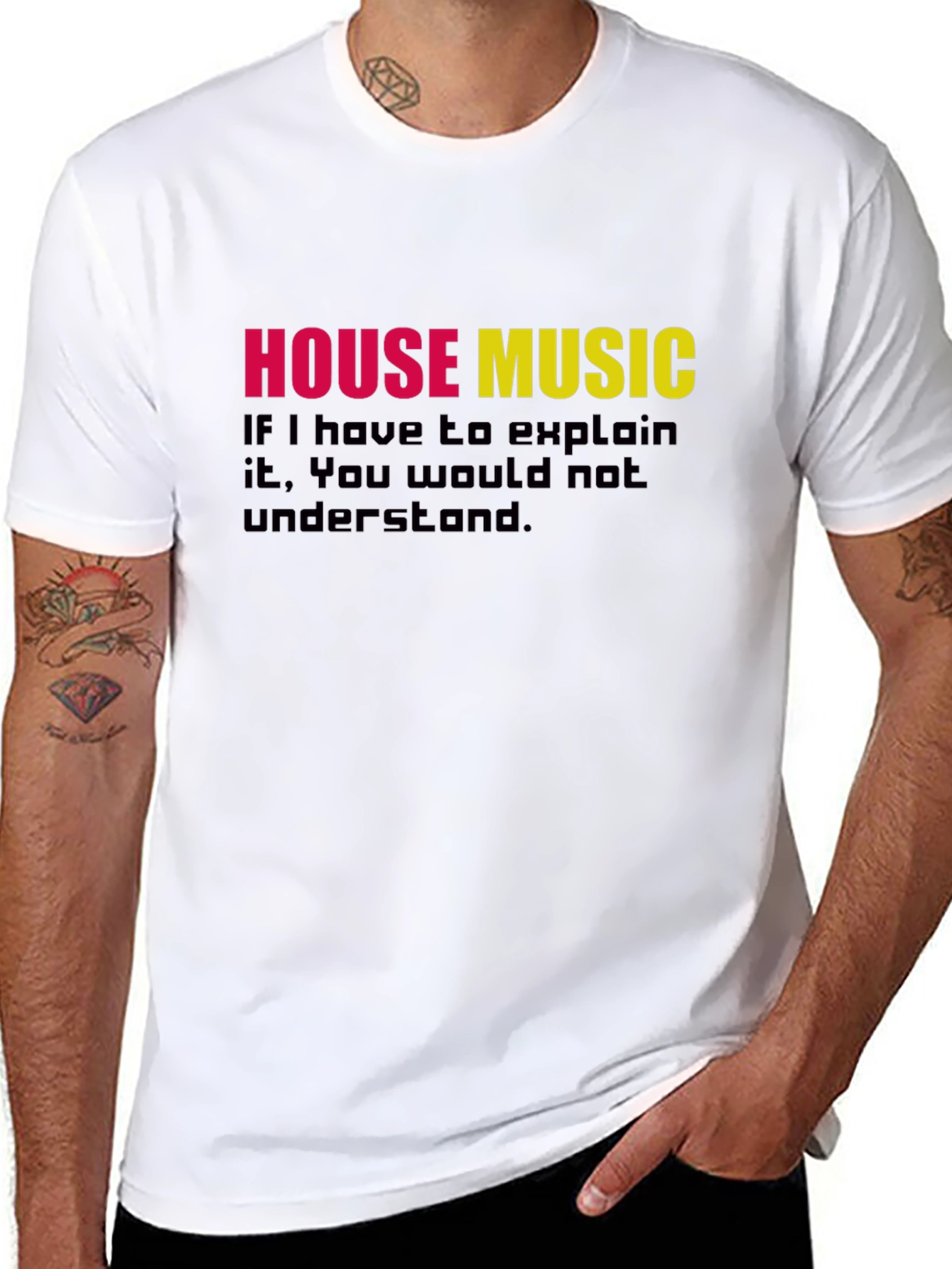 Black House Music T-Shirt - If You Have to Explain It view 8