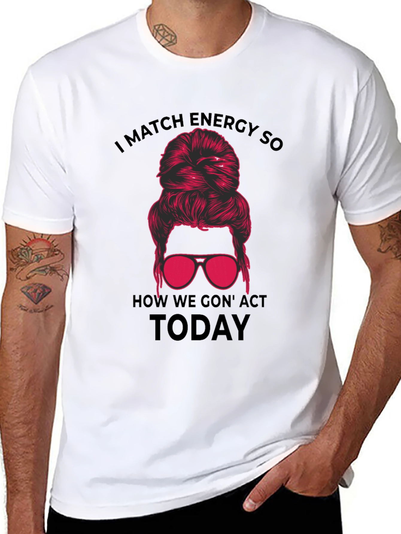 Black I Match Energy Funny Messy Bun T-Shirt view 8