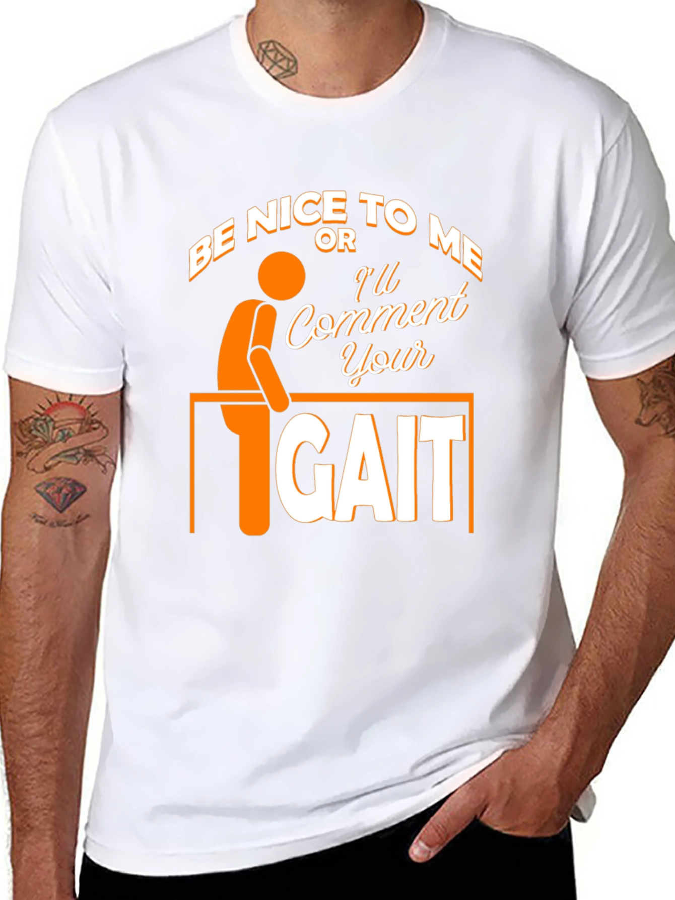 Black Be Nice Or I'll Comment On Your Gait Funny T-Shirt view 8