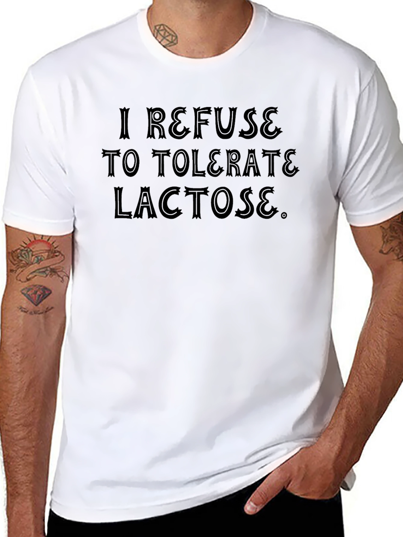 I Refuse to Tolerate Lactose Funny Black T-Shirt - 8