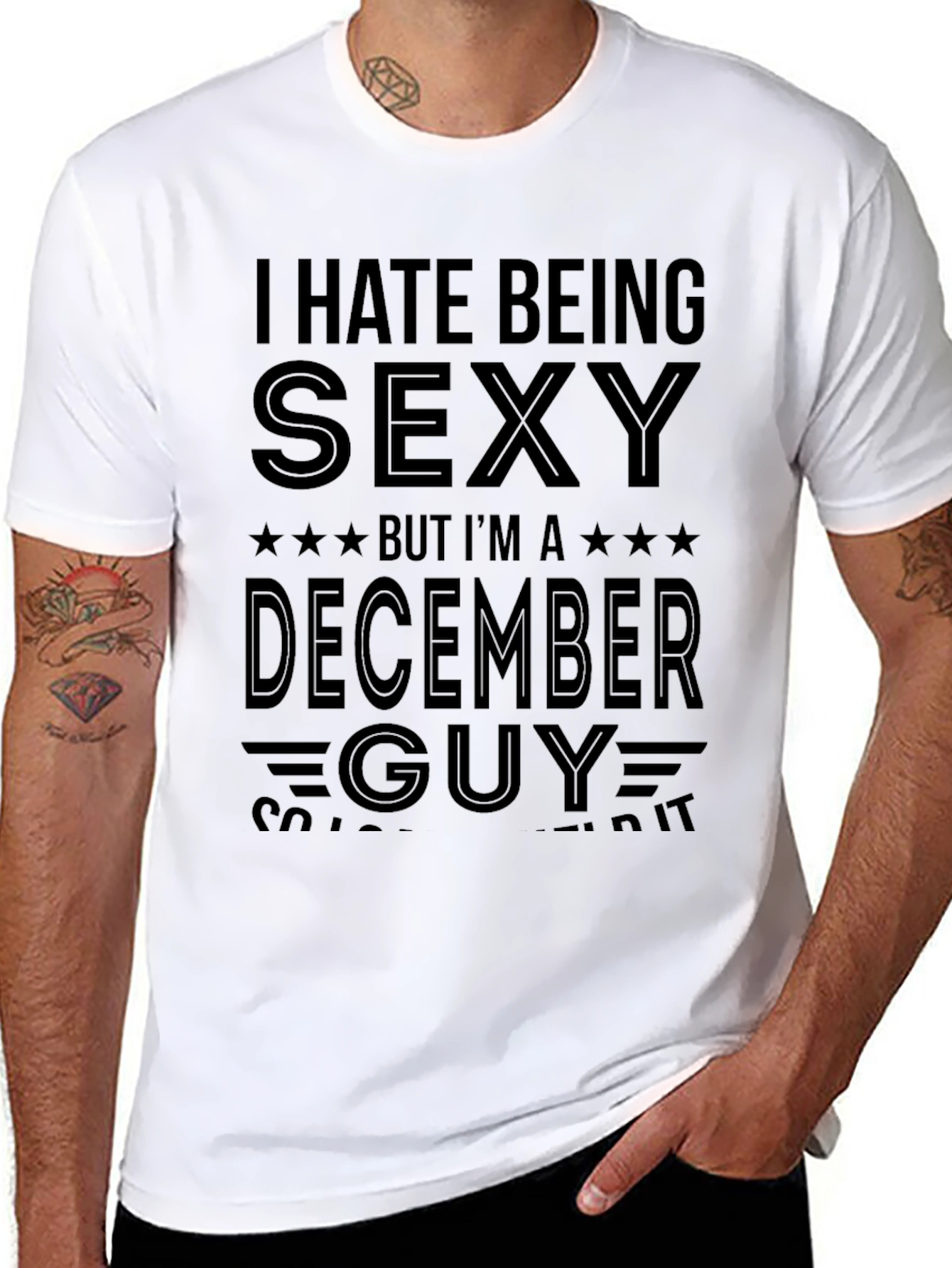 Black Funny December Guy T-Shirt - I Hate Being Sexy view 8
