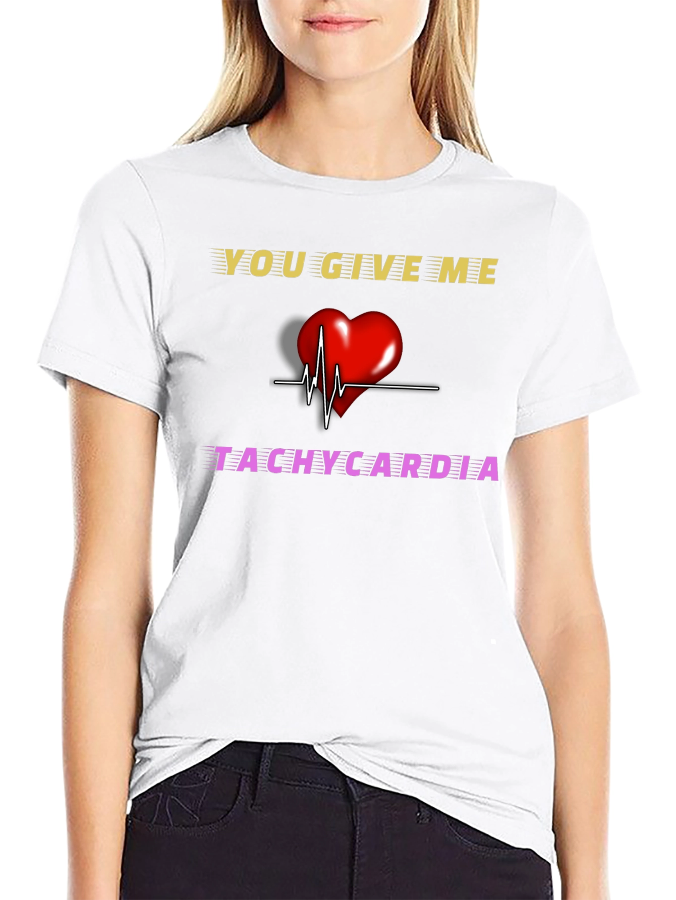 You Give Me Tachycardia Graphic T-Shirt - 9