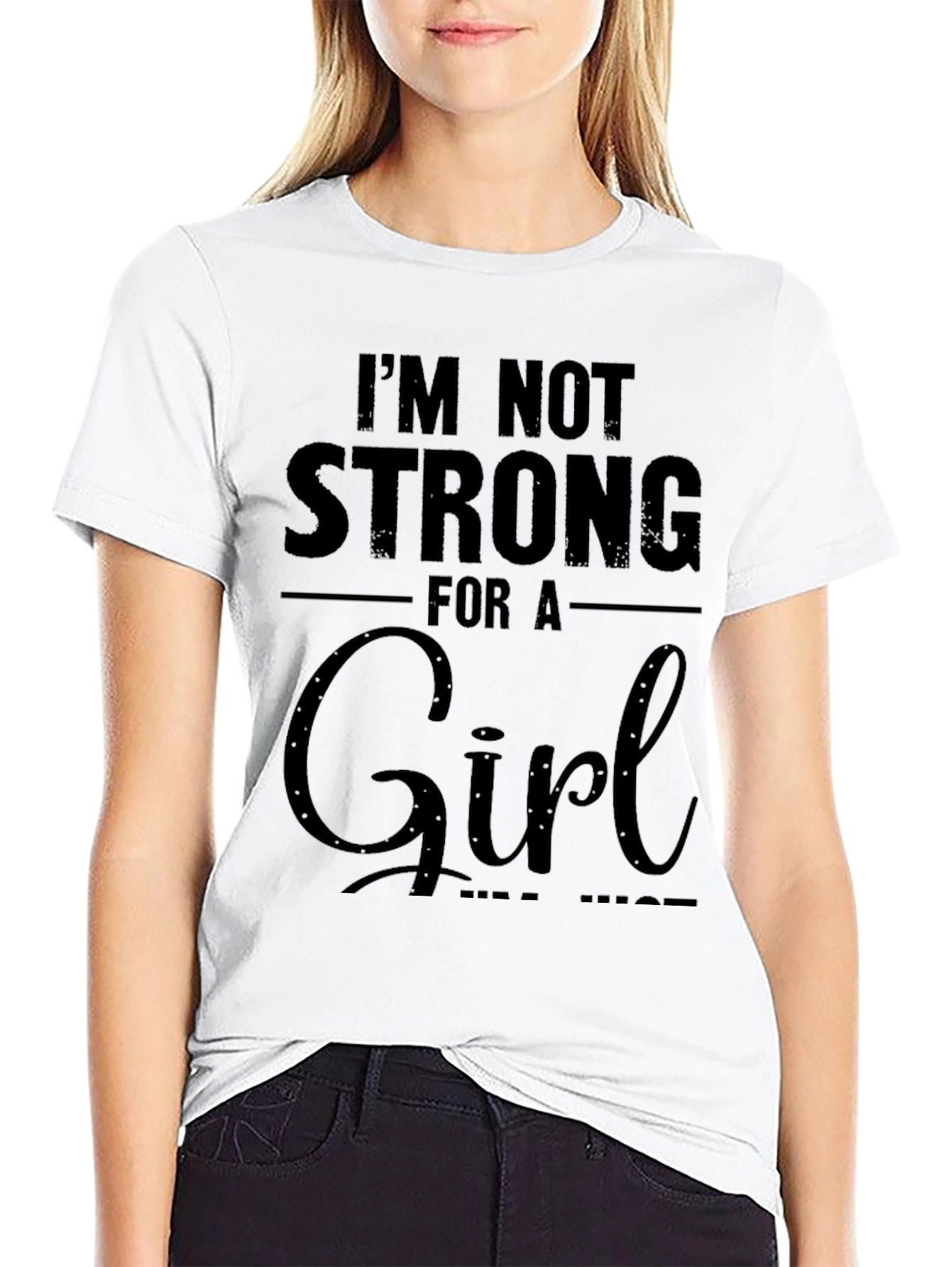 Black I'm Not Strong For a Girl T-Shirt view 9