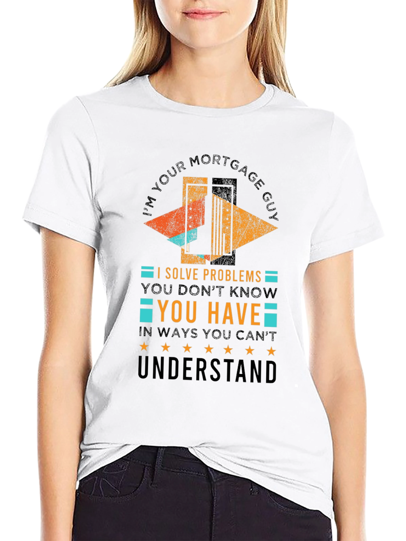 Black Mortgage Guy T-Shirt: I Solve Problems You Don't Know You Have view 9