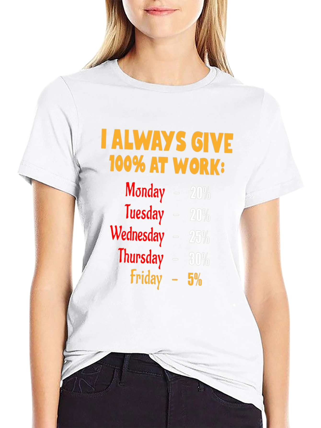 Black Funny Work Week T-Shirt - I Always Give 100% view 9