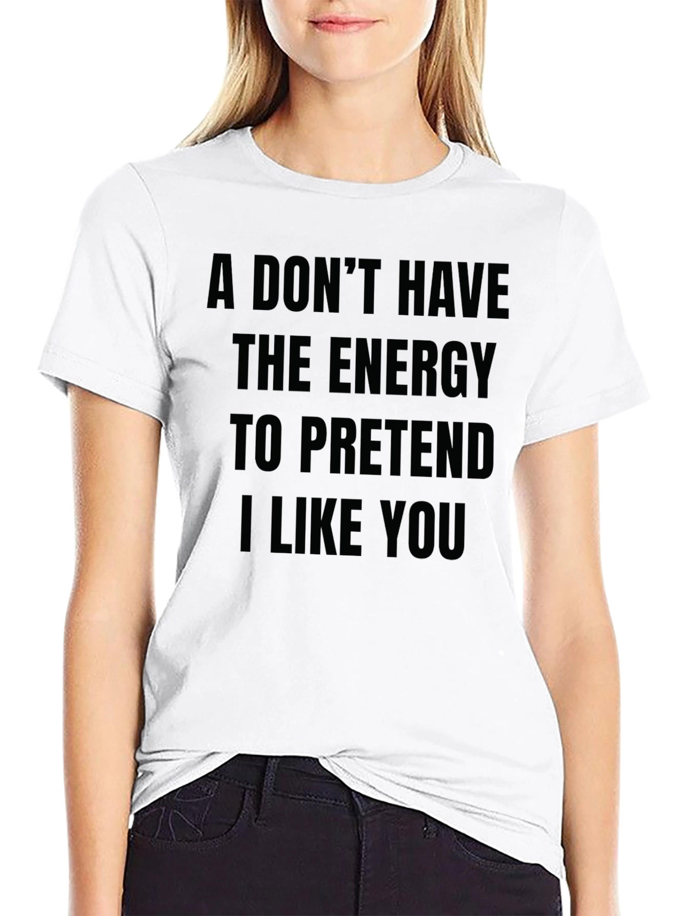 Black Funny Sarcastic T-Shirt - I Don't Have The Energy view 9