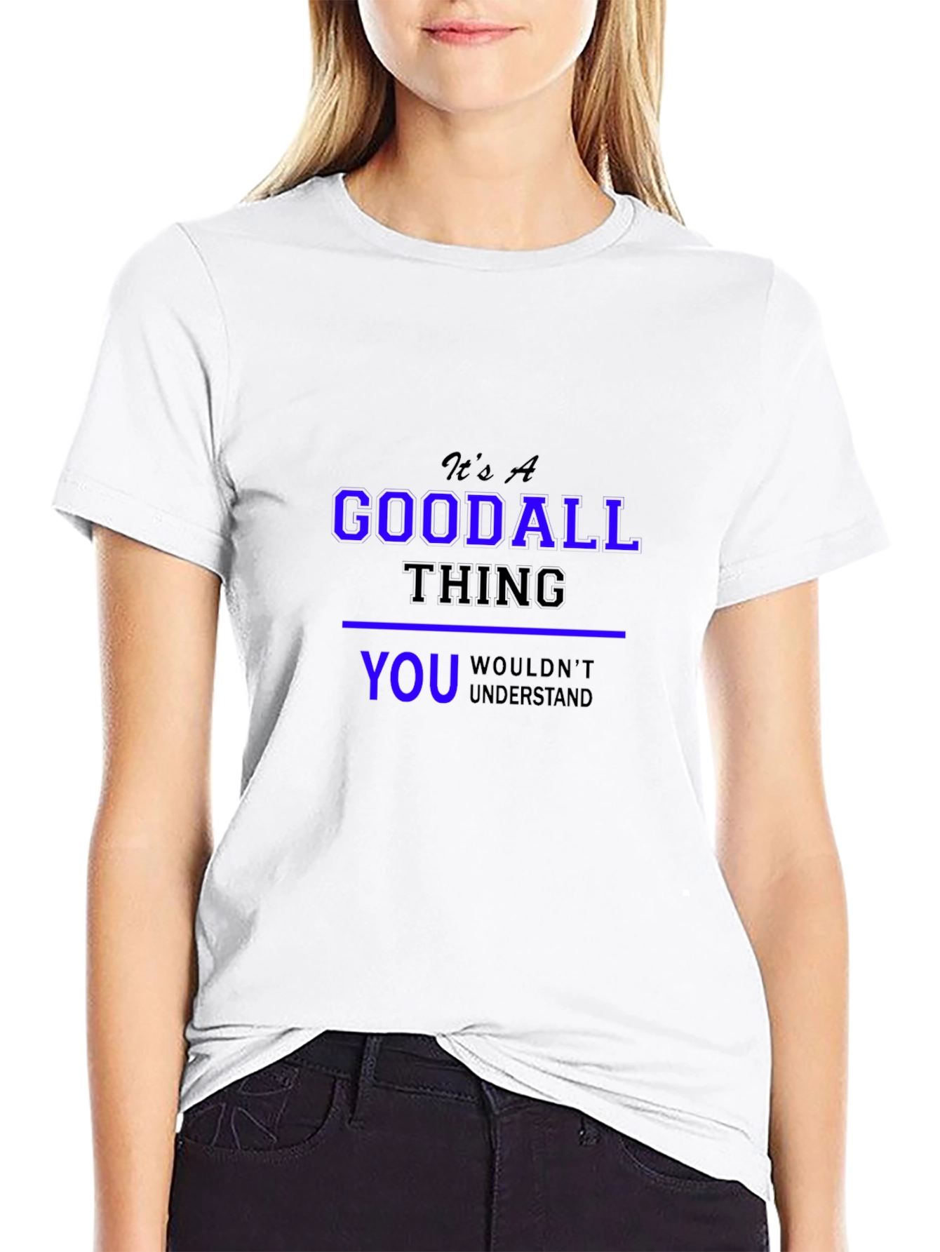 Black It's a Goodall Thing T-Shirt view 9