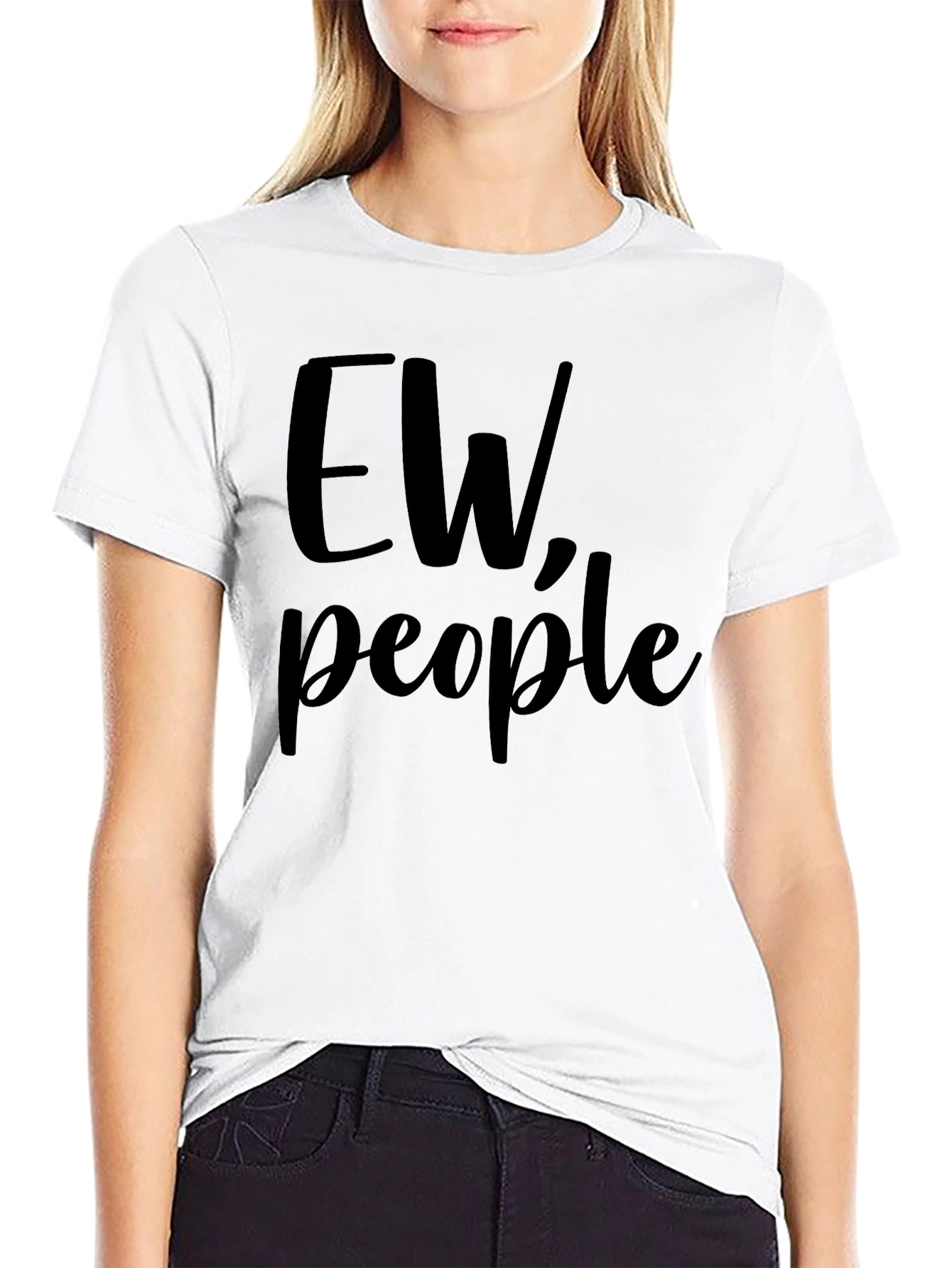 Black Ew, People T-Shirt - Funny Sarcastic Tee view 9