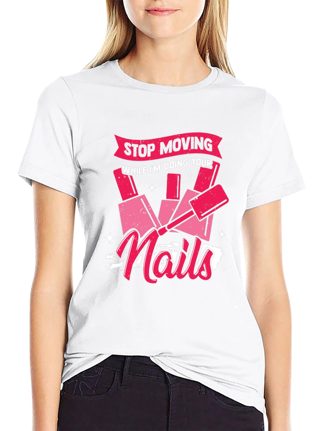 Black Funny "Stop Moving While I'm Doing Your Nails" Graphic T-Shirt view 9