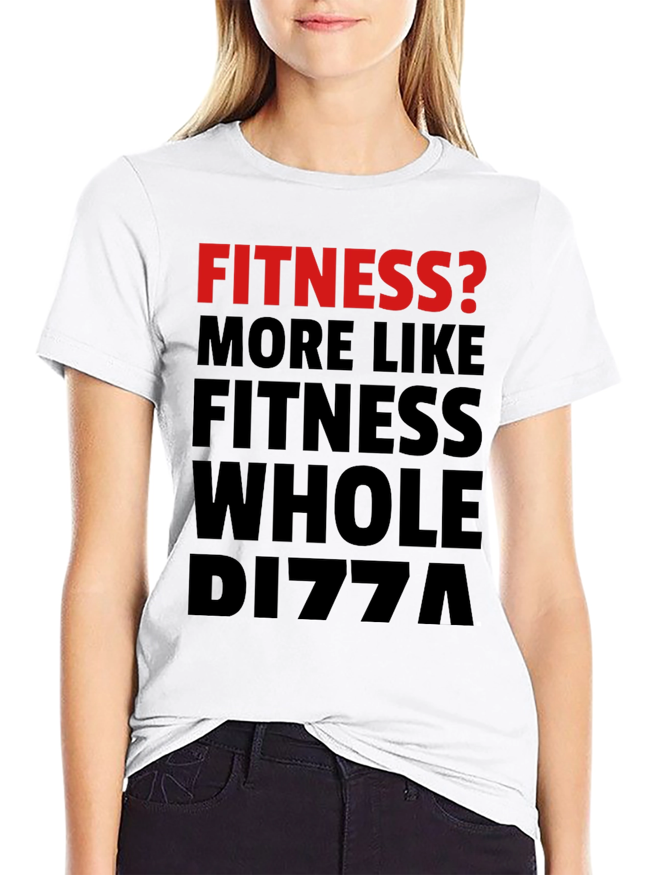 Black Fitness? Whole Pizza Funny Graphic T-Shirt view 9