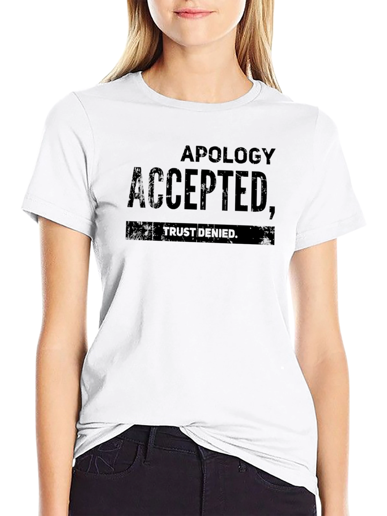 Black Apology Accepted Trust Denied Black T-Shirt view 9