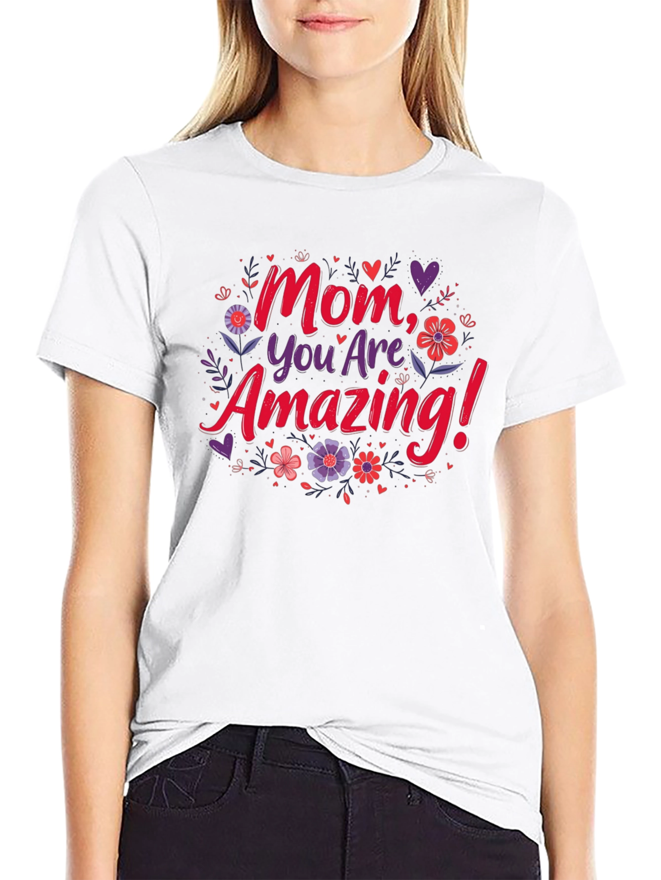 Mom, You Are Amazing! Graphic T-Shirt - 9