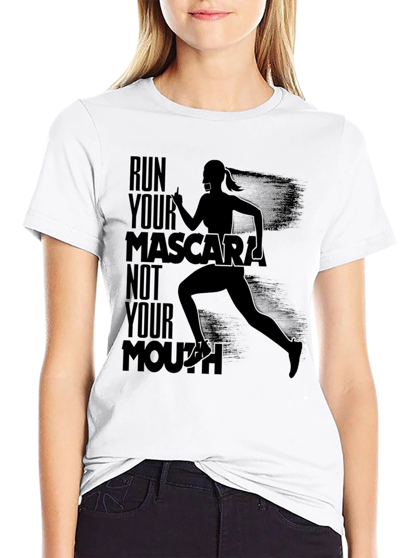 Black Run Your Mascara Not Your Mouth T-Shirt view 9