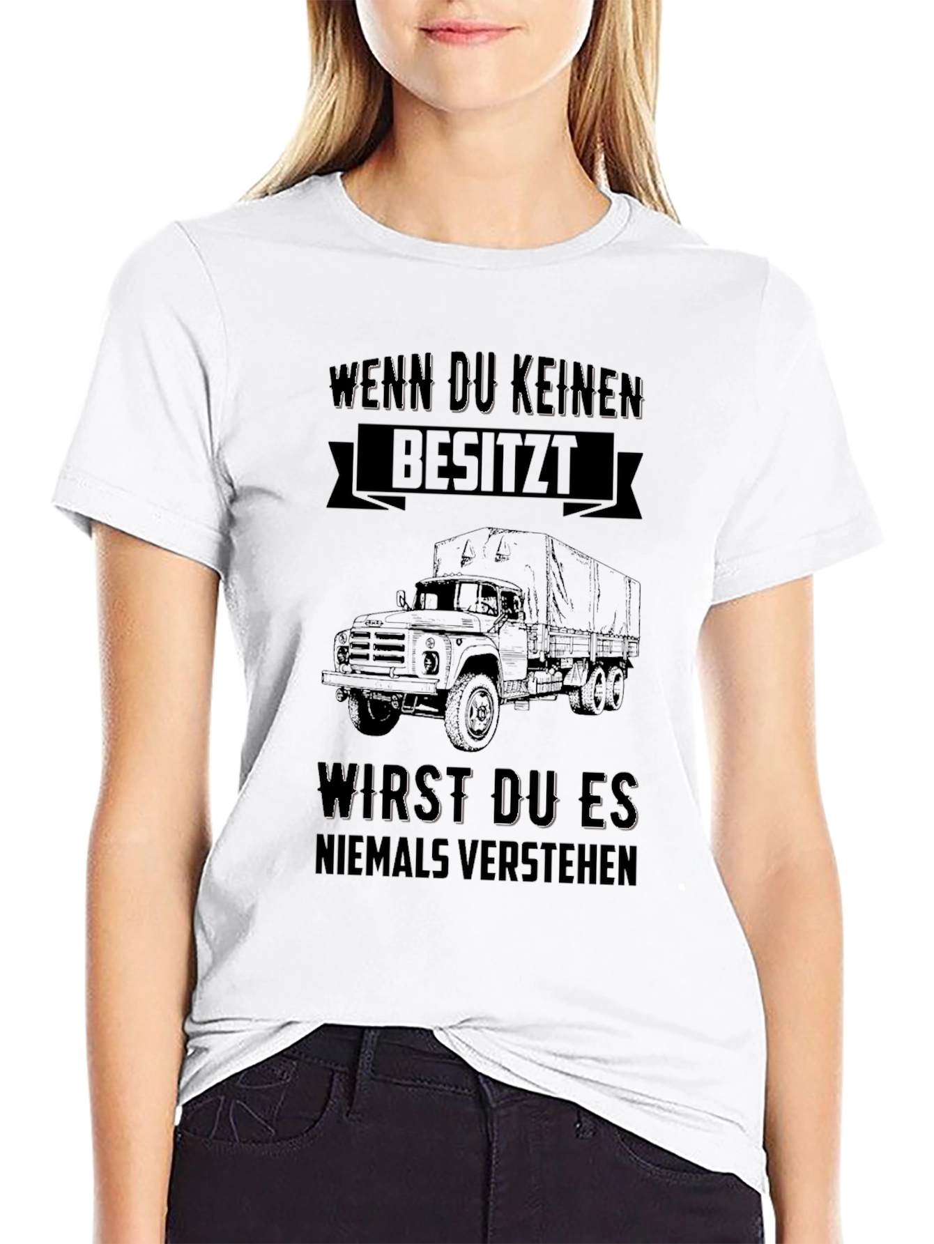 Truck Lover T-Shirt - "Wenn Du Keinen Besitzt..." - 9