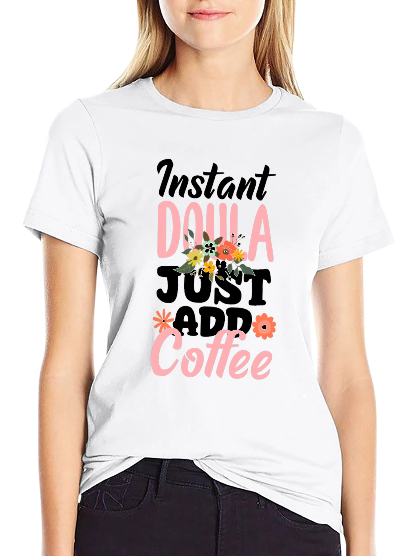 Black Instant Doula Just Add Coffee Funny T-Shirt view 9