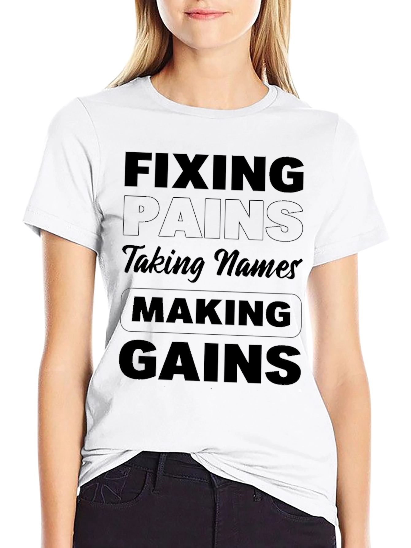 Black Fixing Pains, Taking Names, Making Gains T-Shirt view 9