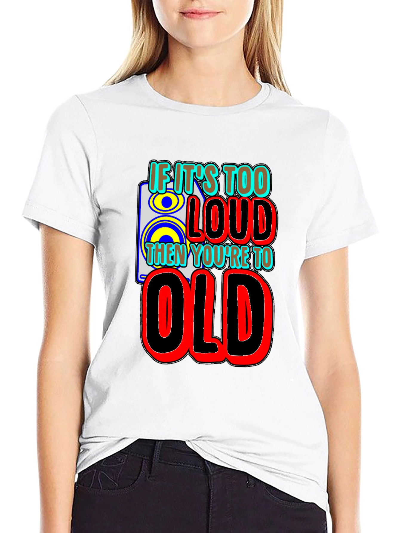 Black If It's Too Loud You're Too Old Graphic T-Shirt view 9