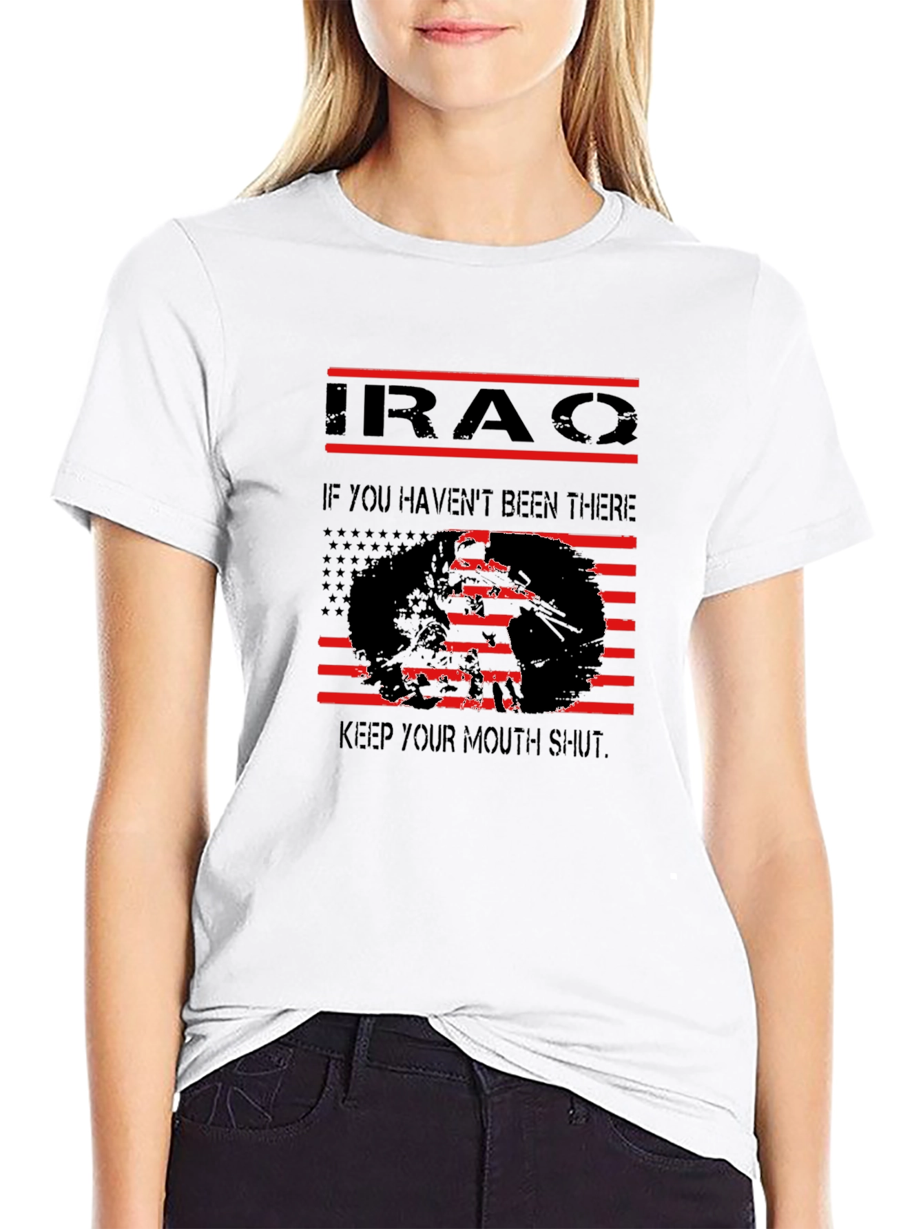 Iraq Veteran T-Shirt: If You Haven't Been There - 9