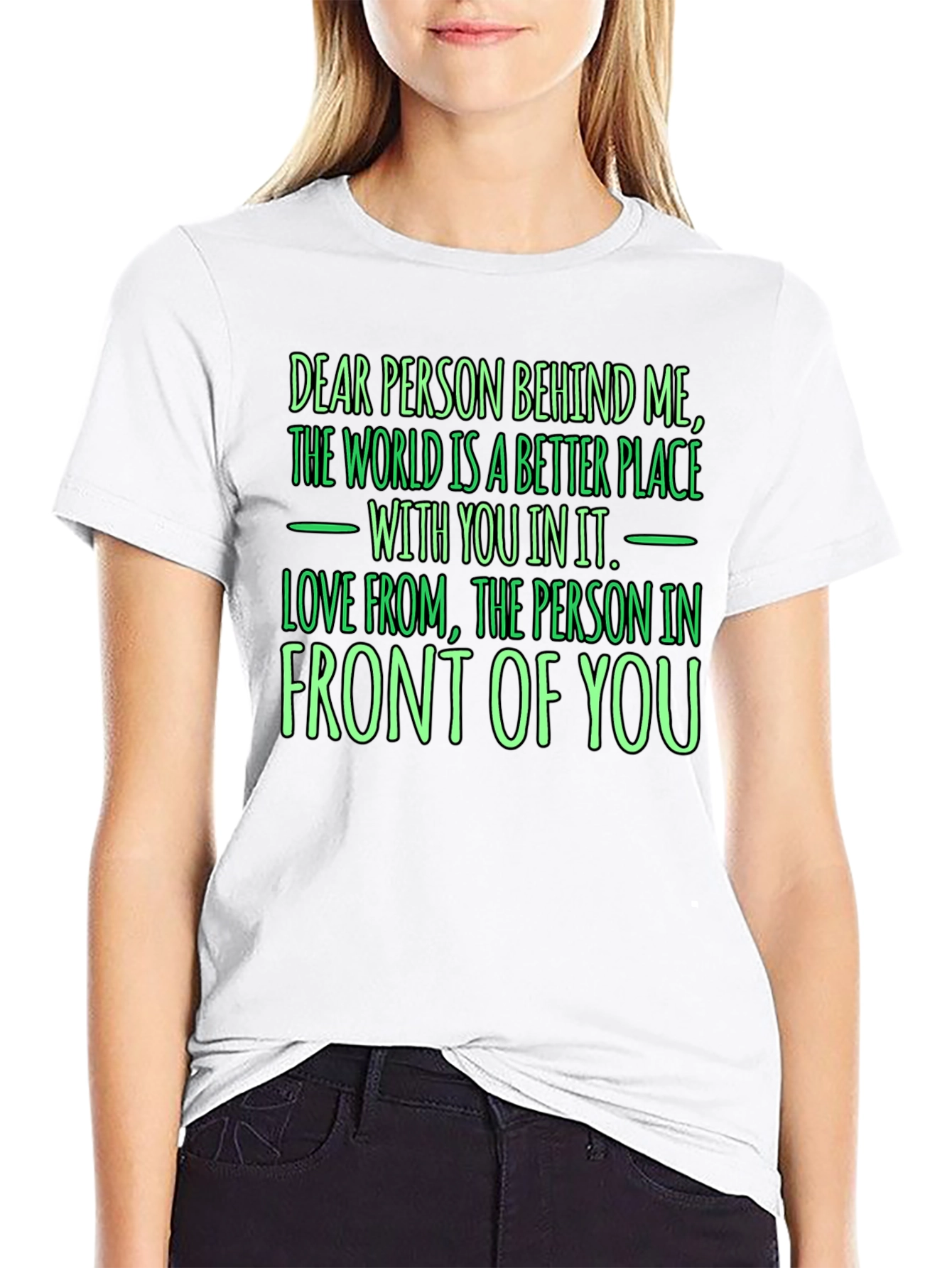 Black Inspirational Graphic T-Shirt: Dear Person Behind Me view 9