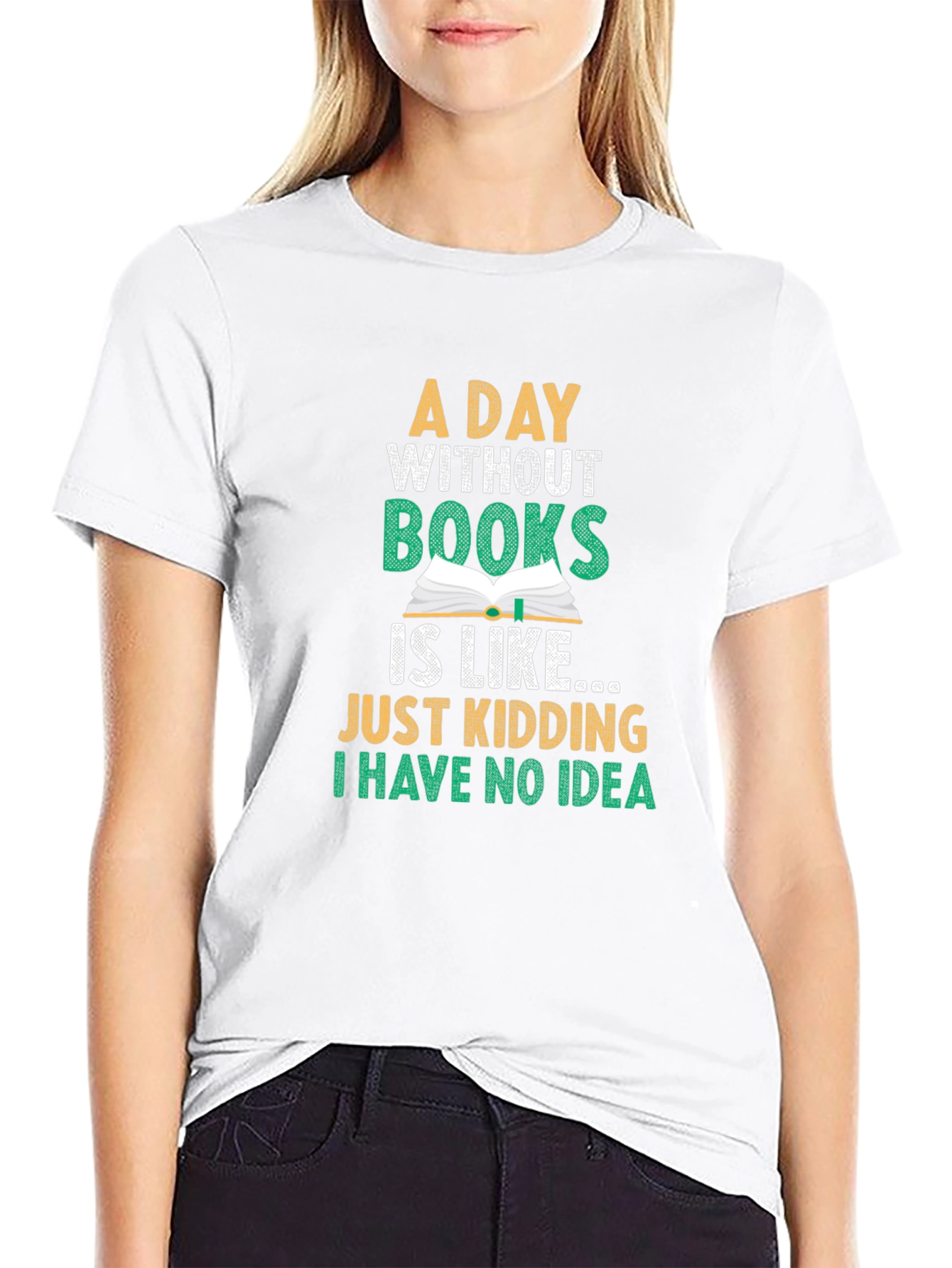 Black A Day Without Books Funny T-Shirt view 9