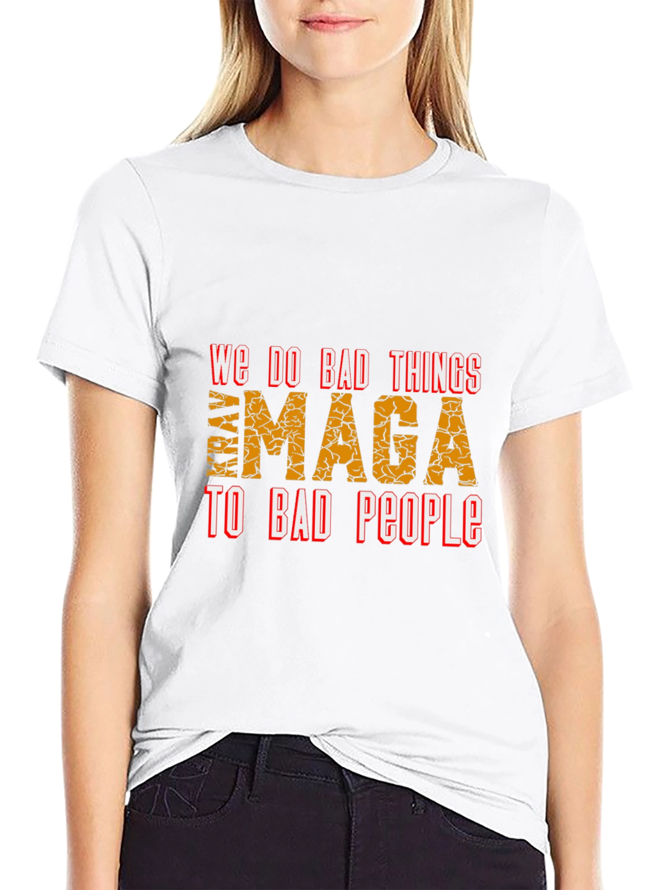 Black We Do Bad Things to Bad People MAGA T-Shirt view 9