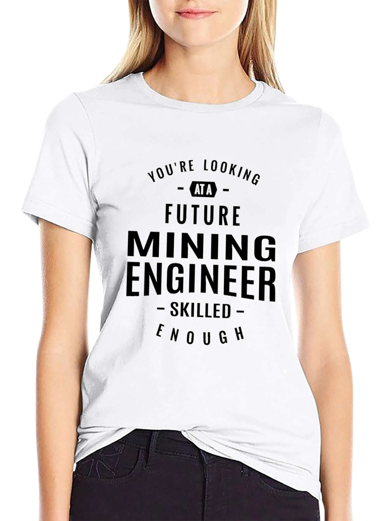 Black Future Mining Engineer T-Shirt - Skilled Enough view 9
