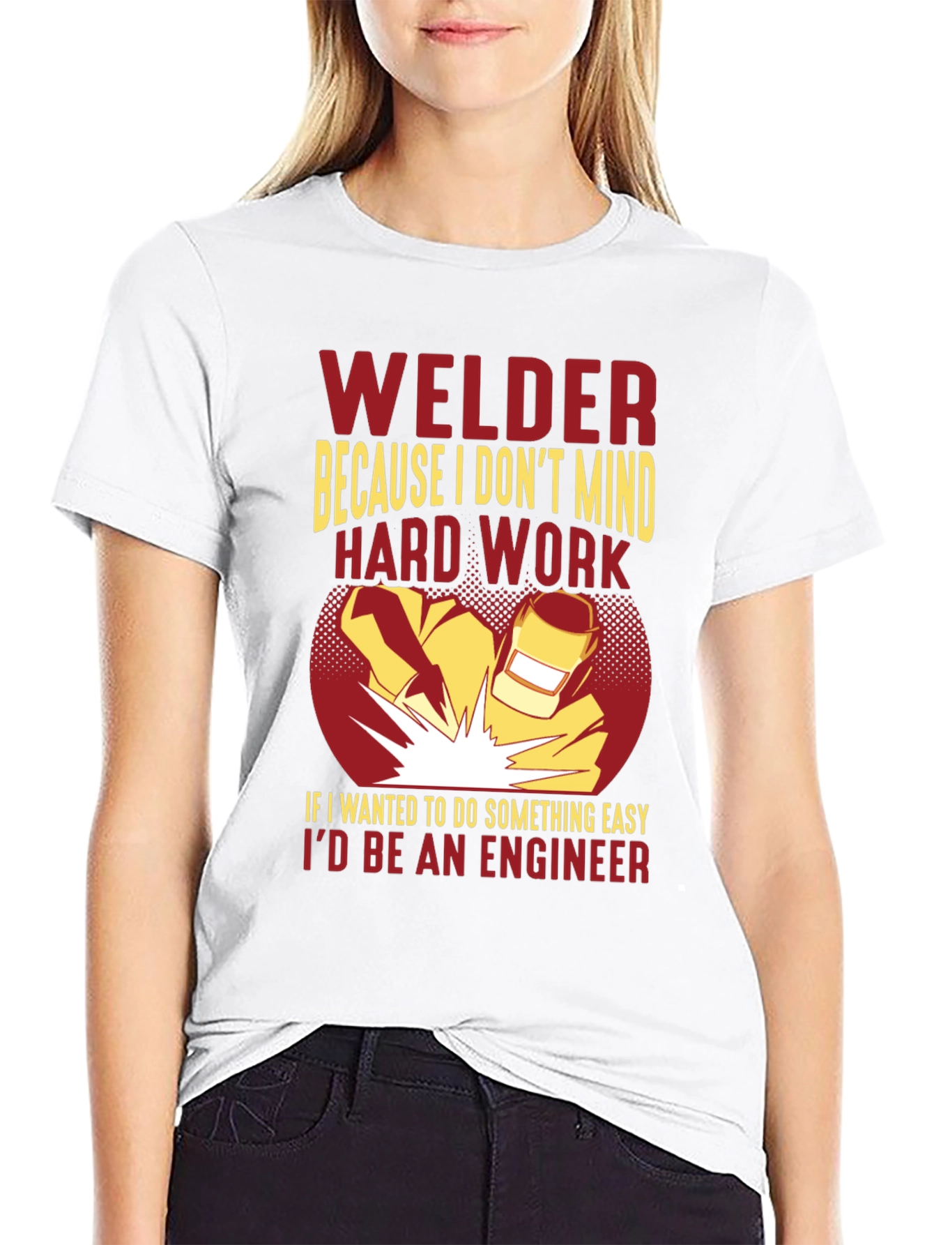 Welder Graphic T-Shirt - Hard Work, Funny - 9