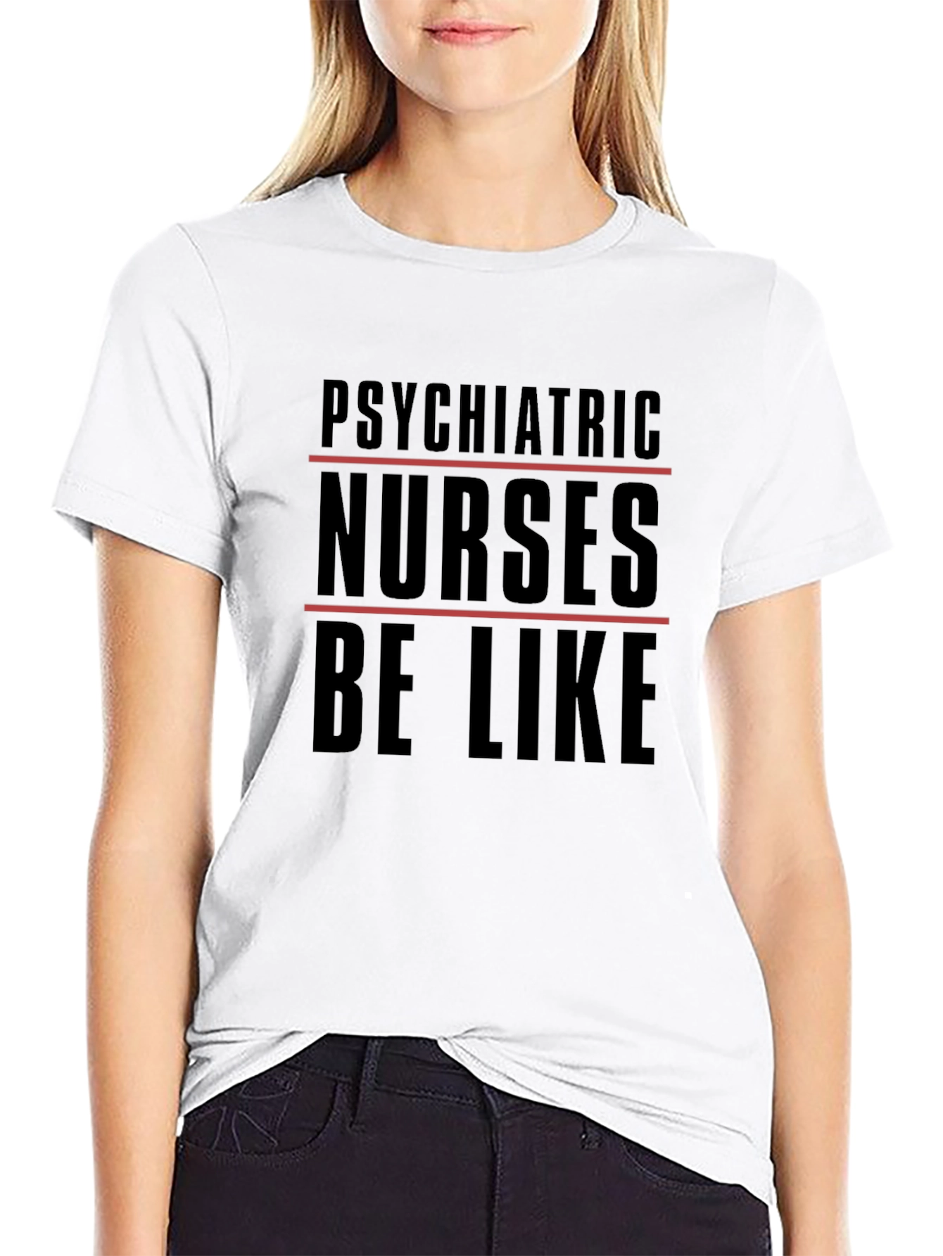 Black Psychiatric Nurses T-Shirt - 'Be Like' Humor Tee view 9