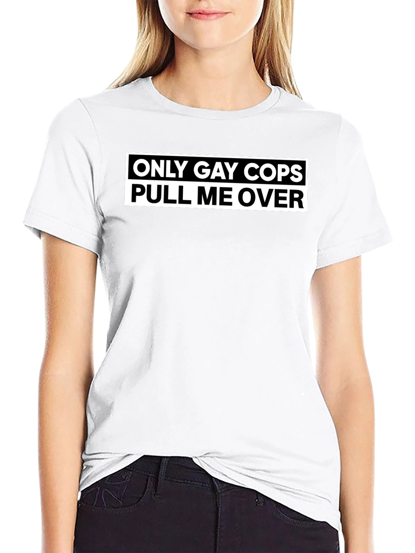 Black Only Gay Cops Pull Me Over - Funny T-Shirt view 9