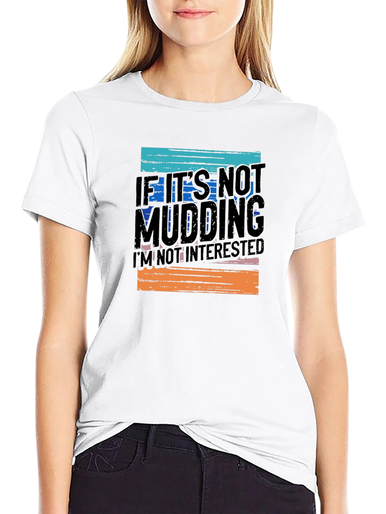 Black Mudding T-Shirt - If It's Not Mudding, I'm Not Interested! view 9