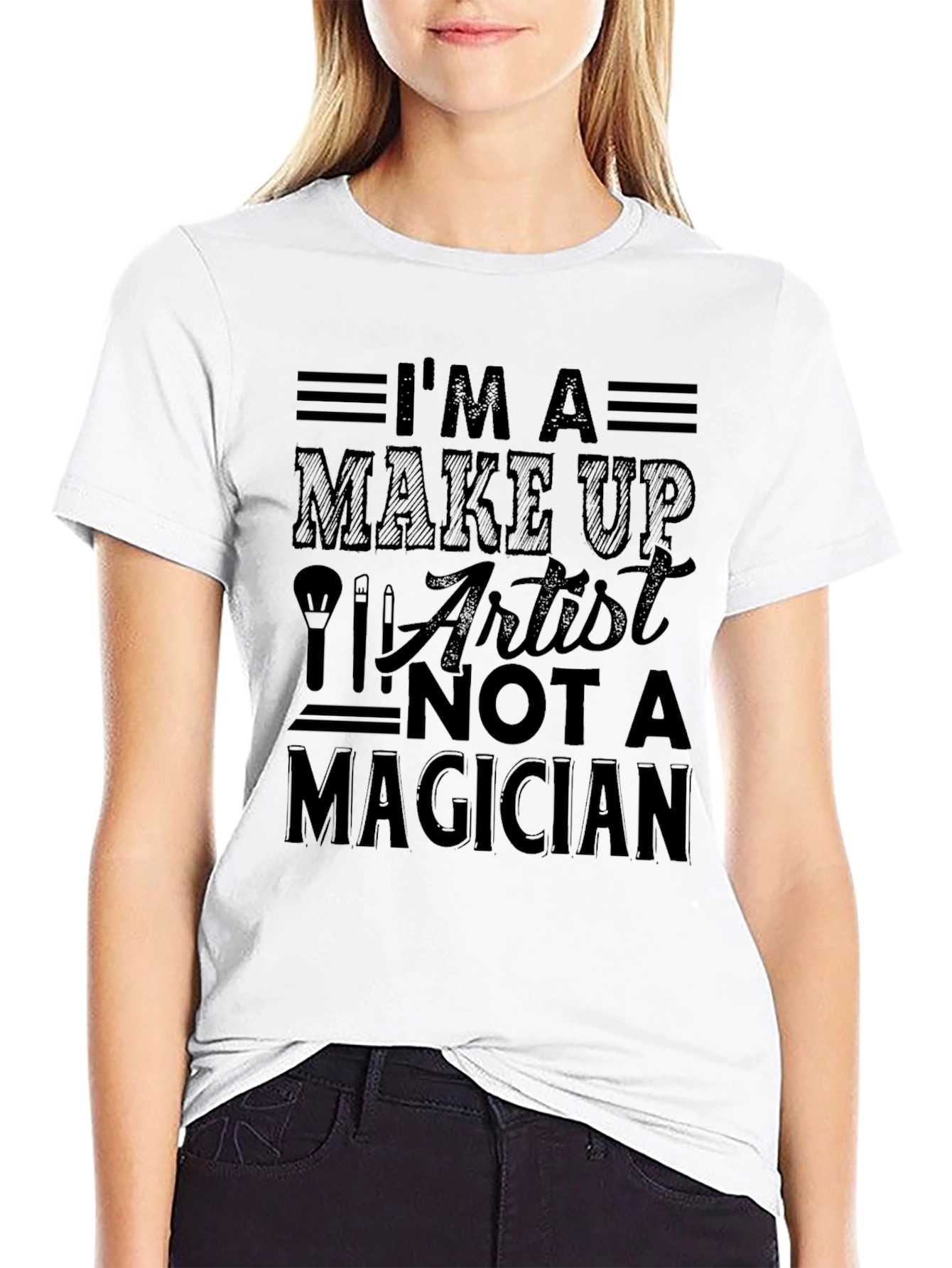 Black I'm a Make Up Artist T-Shirt view 9