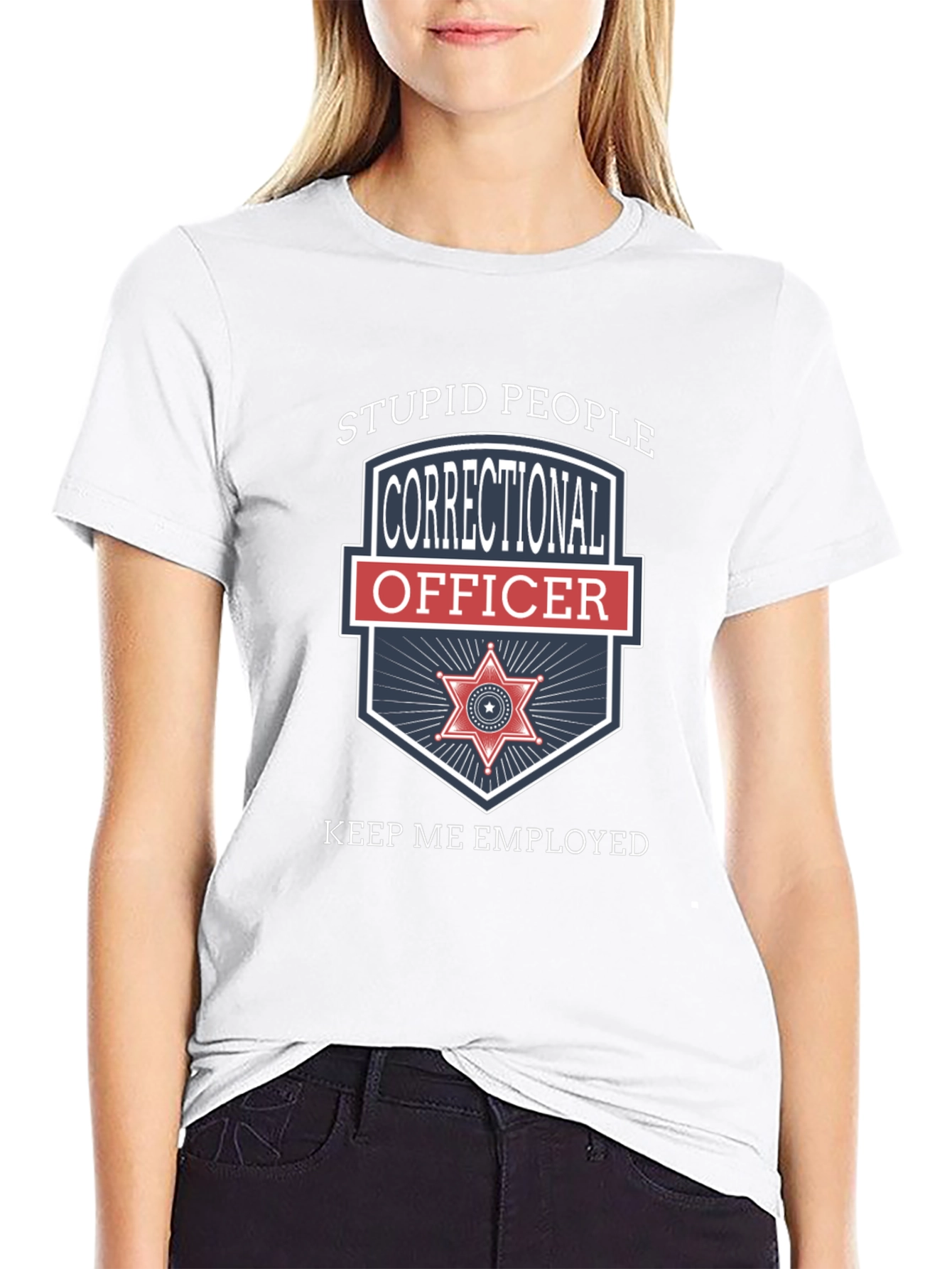 Black Correctional Officer T-Shirt - Stupid People Keep Me Employed view 9