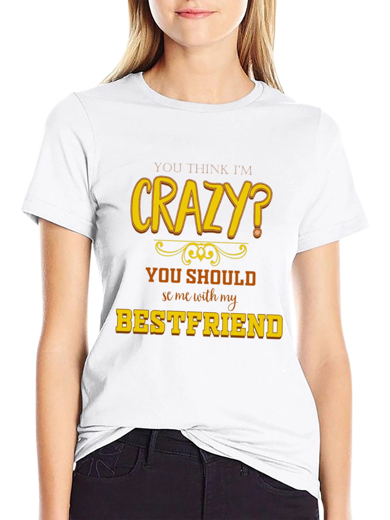 Black Crazy Bestfriend T-Shirt - Funny Novelty Tee view 9