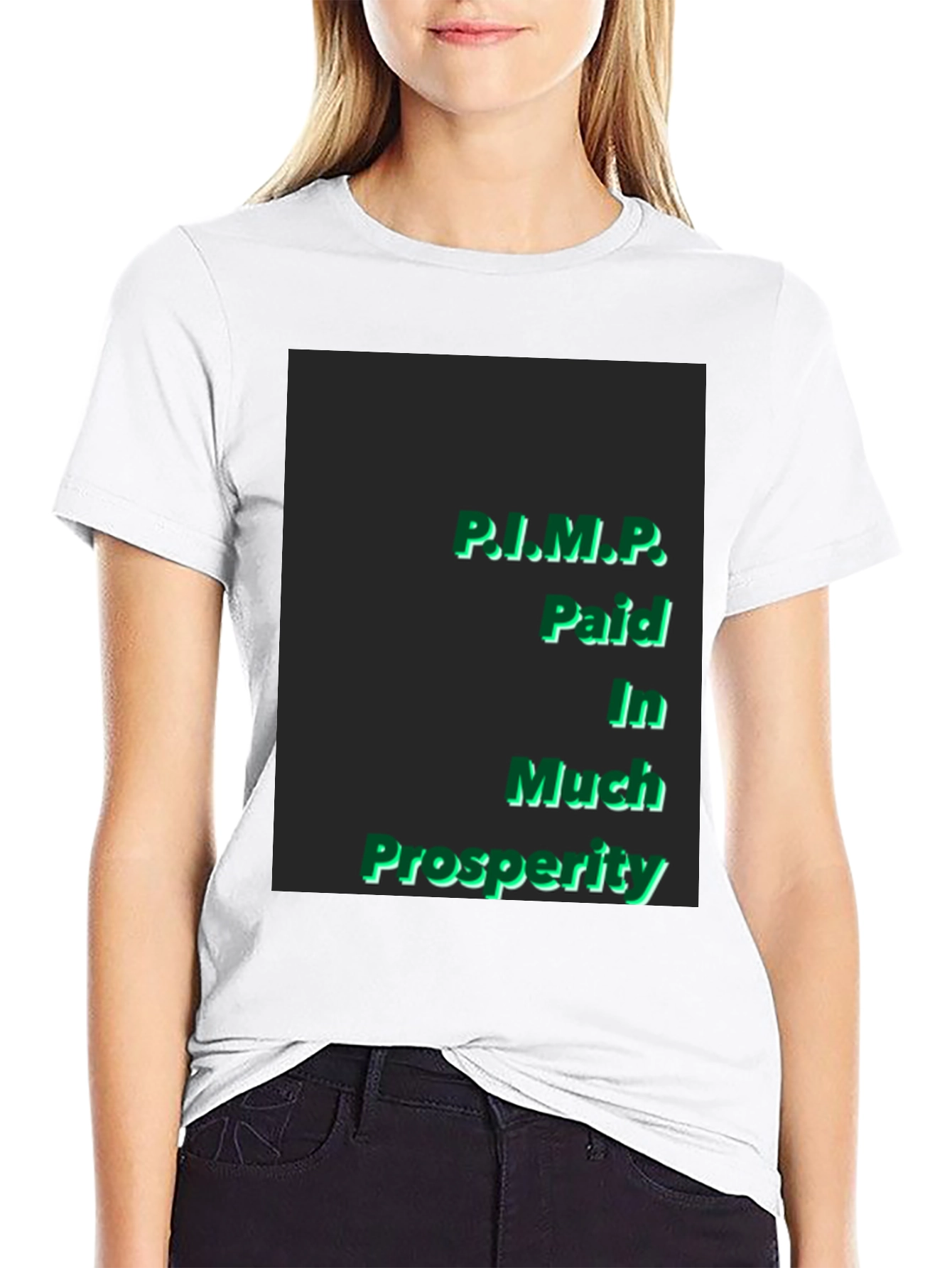 Black P.I.M.P. Paid In Much Prosperity Black T-Shirt view 9