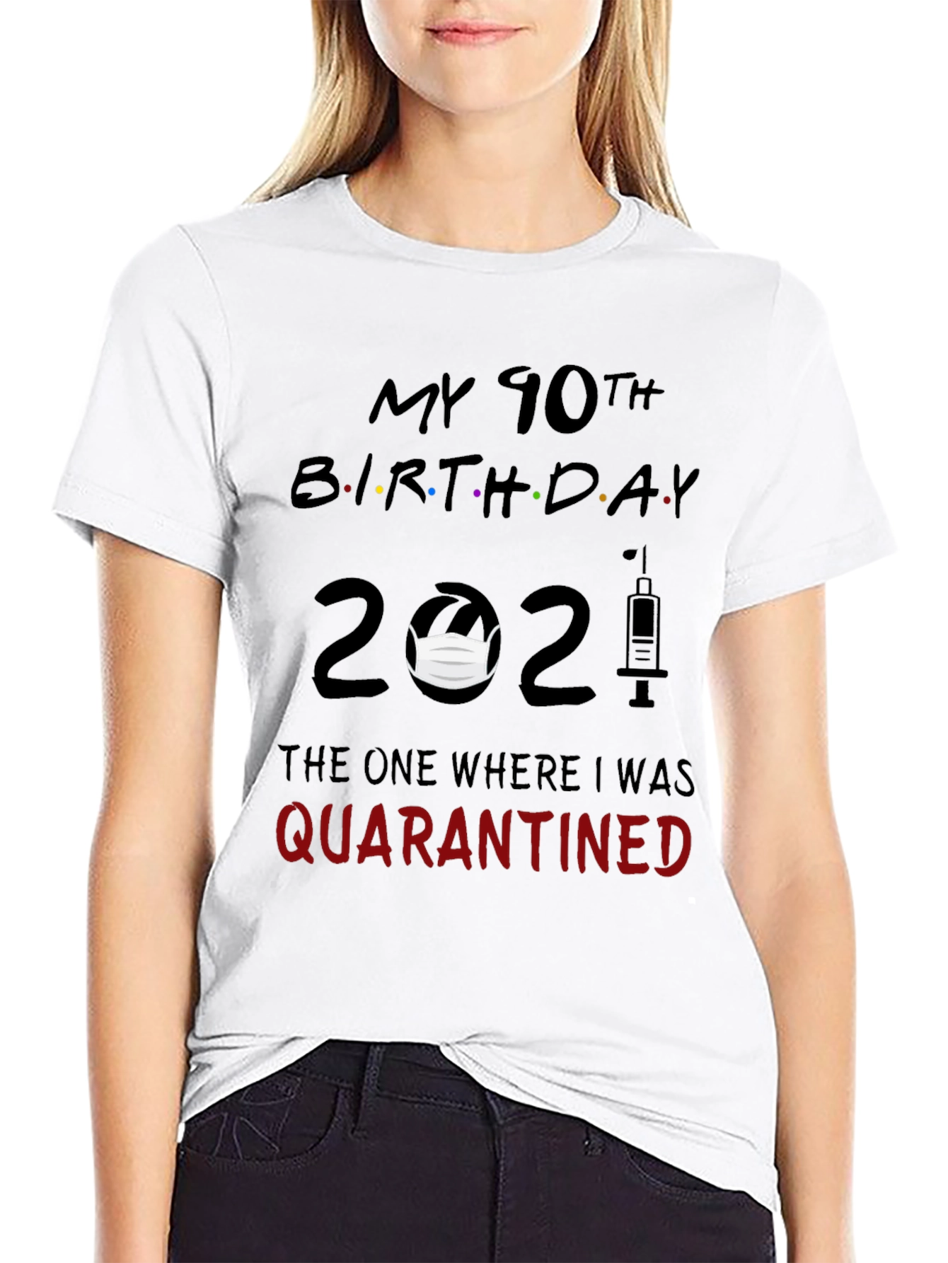 Black 90th Birthday Quarantined 2021 Graphic Tee view 9