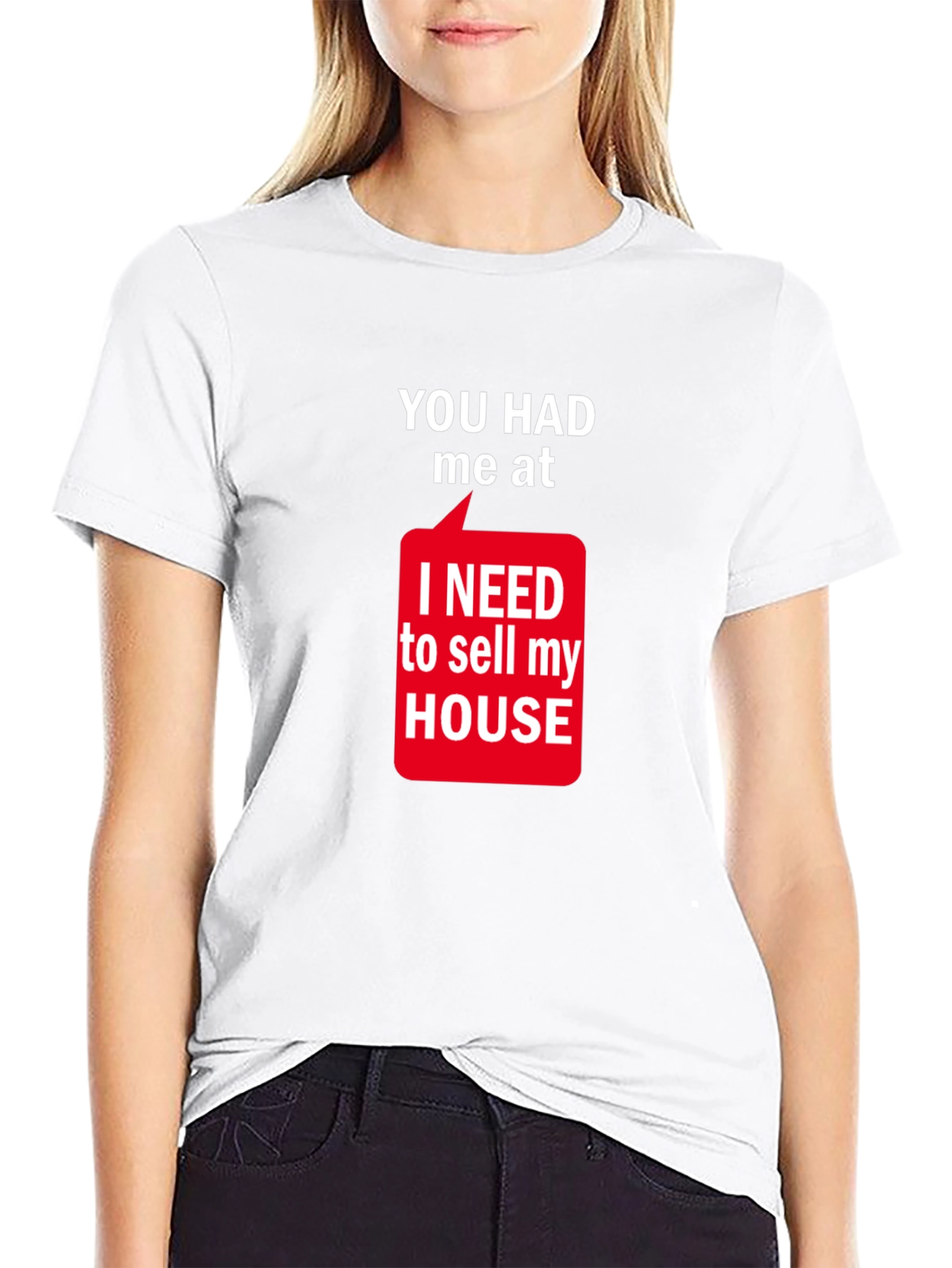 Black Funny Real Estate T-Shirt: You Had Me At Sell My House view 9