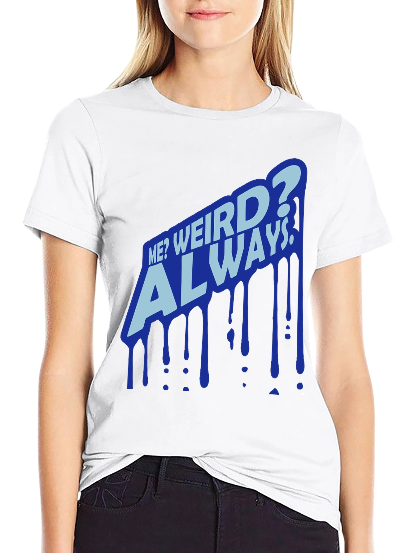 Black Me? Weird? Always Black T-Shirt view 9