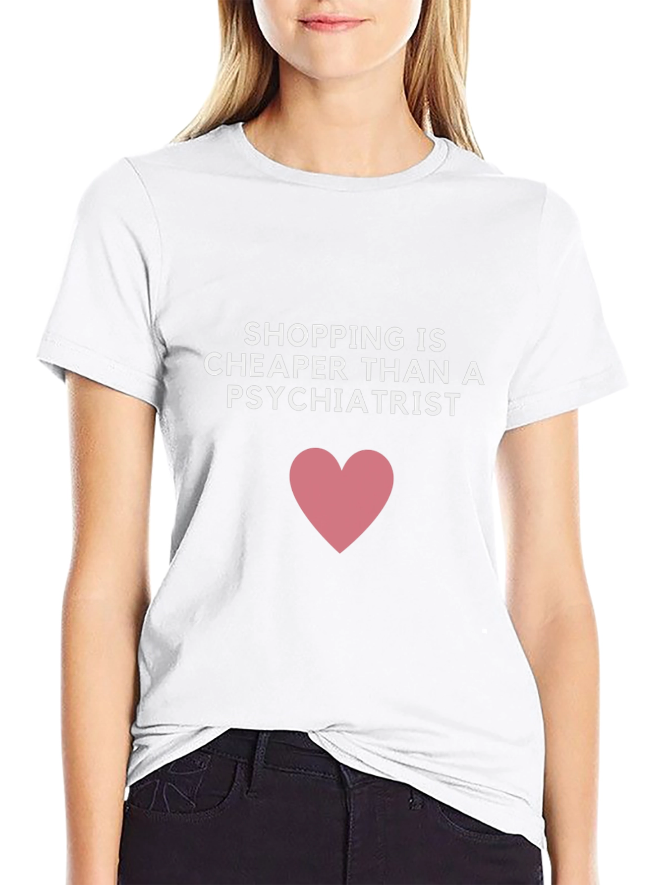 Shopping is Cheaper Than a Psychiatrist T-Shirt - 9