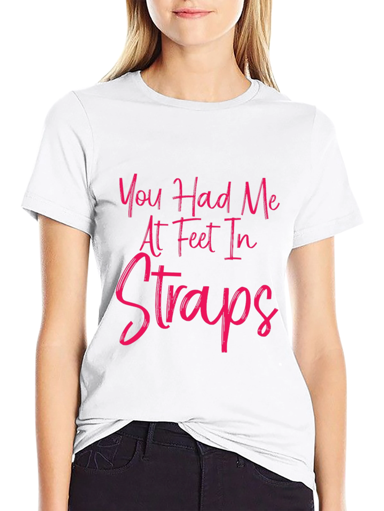 Black You Had Me At Feet In Straps T-Shirt view 9