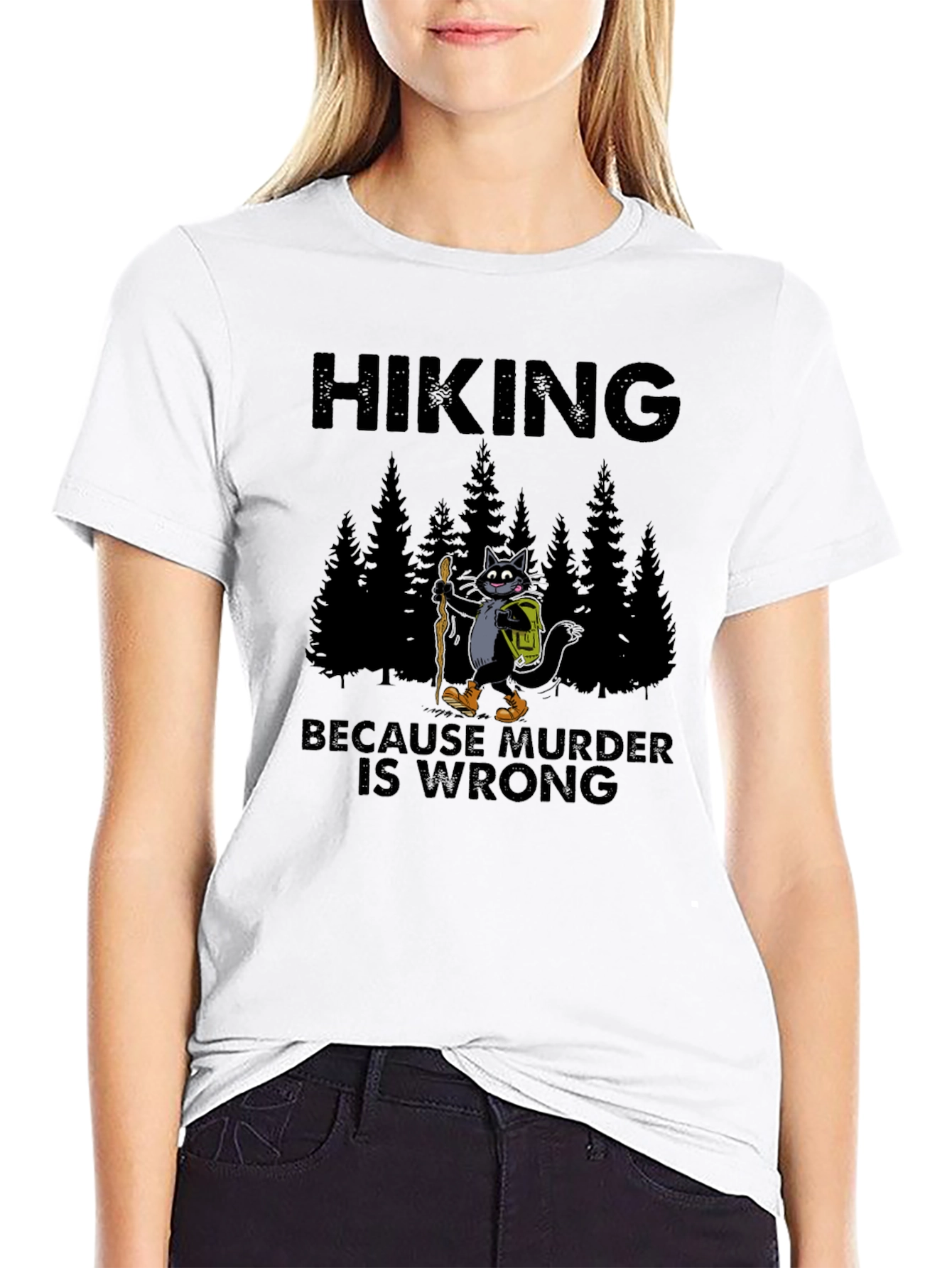 Black Hiking Because Murder Is Wrong T-Shirt view 9